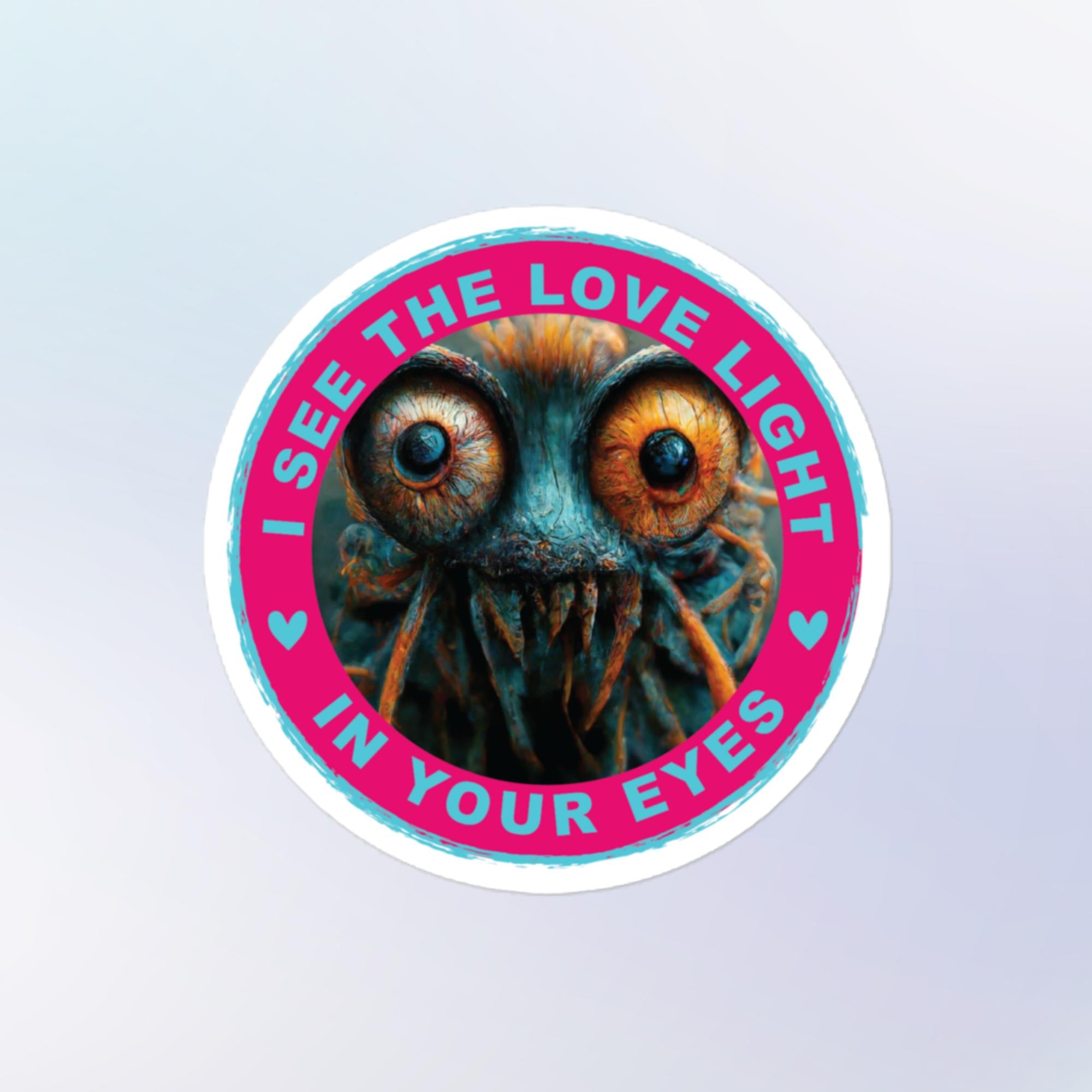 Love Light In Your Eyes Sticker