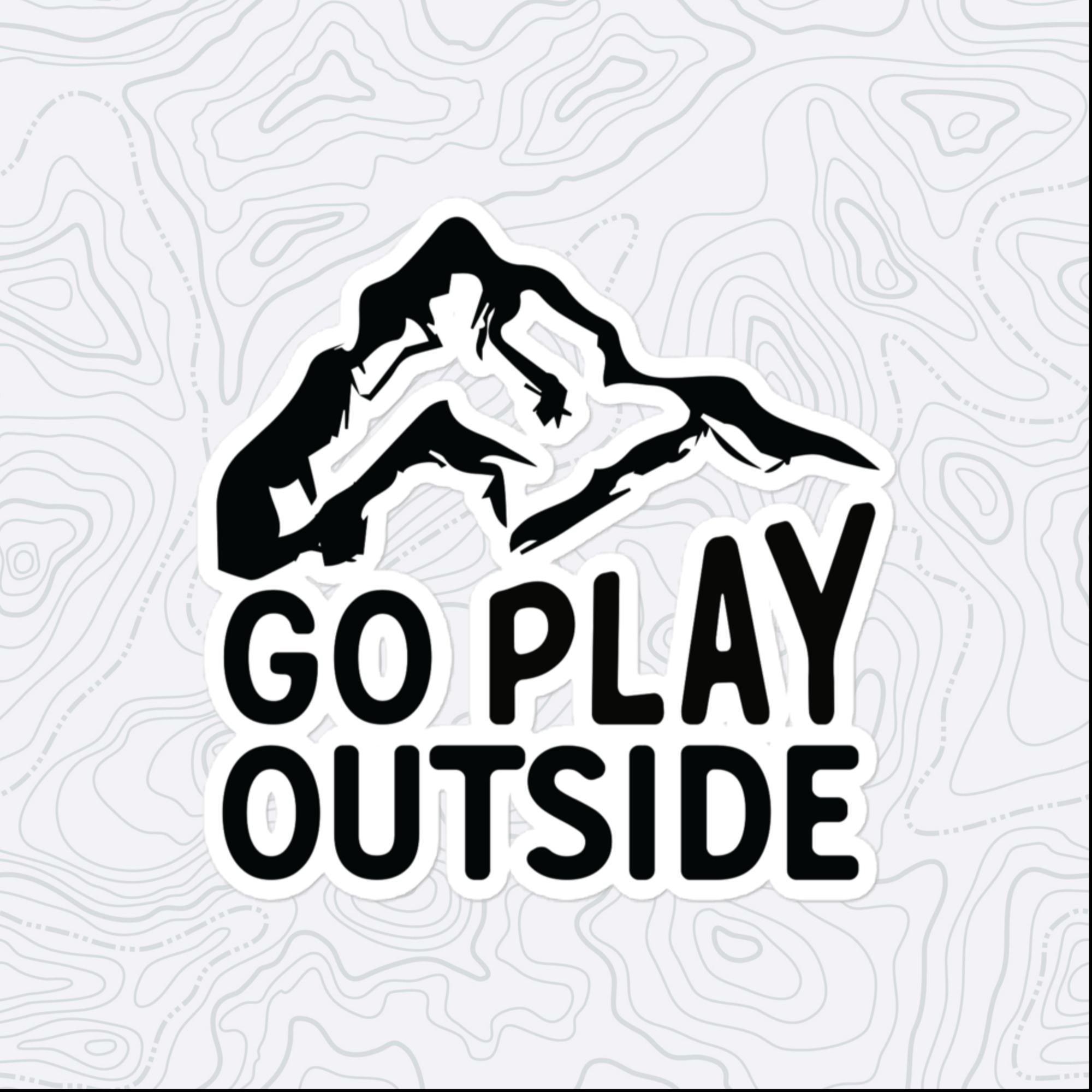 Go Play Outside Sticker, Large 4in Vinyl Sticker