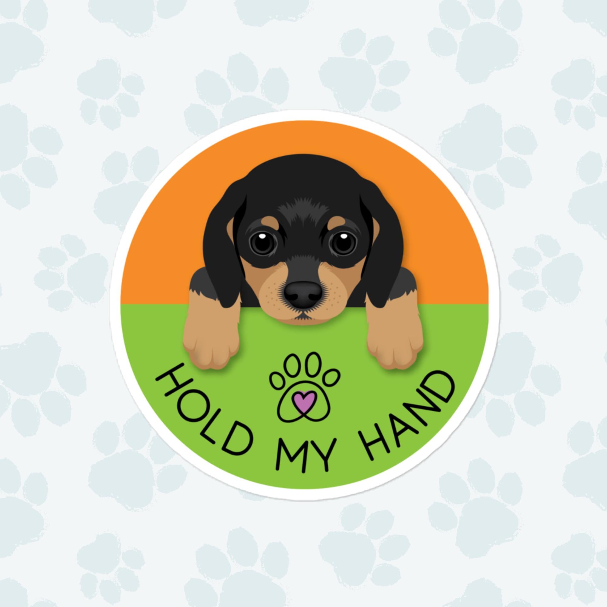 Hold My Hand Dog Sticker, Large 4in Vinyl Sticker