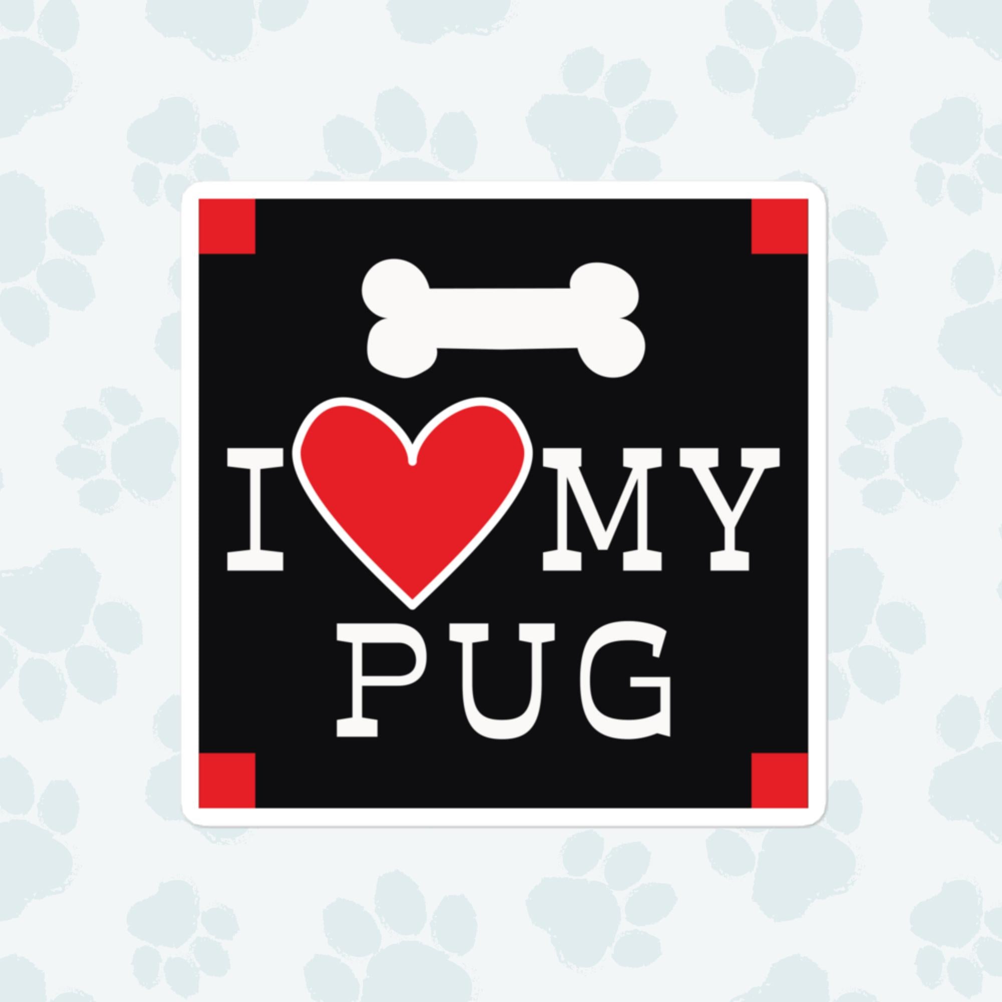 I Heart My Pug Sticker, Large 4in Vinyl Sticker