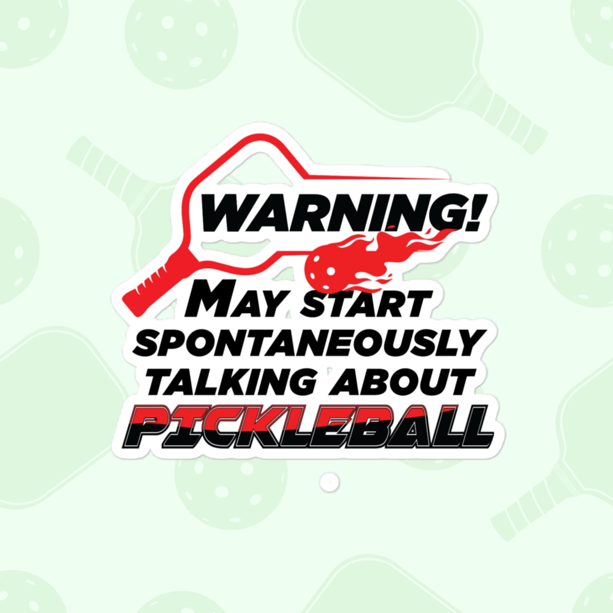 Pickleball Warning Sticker, Large 4in Vinyl Sticker