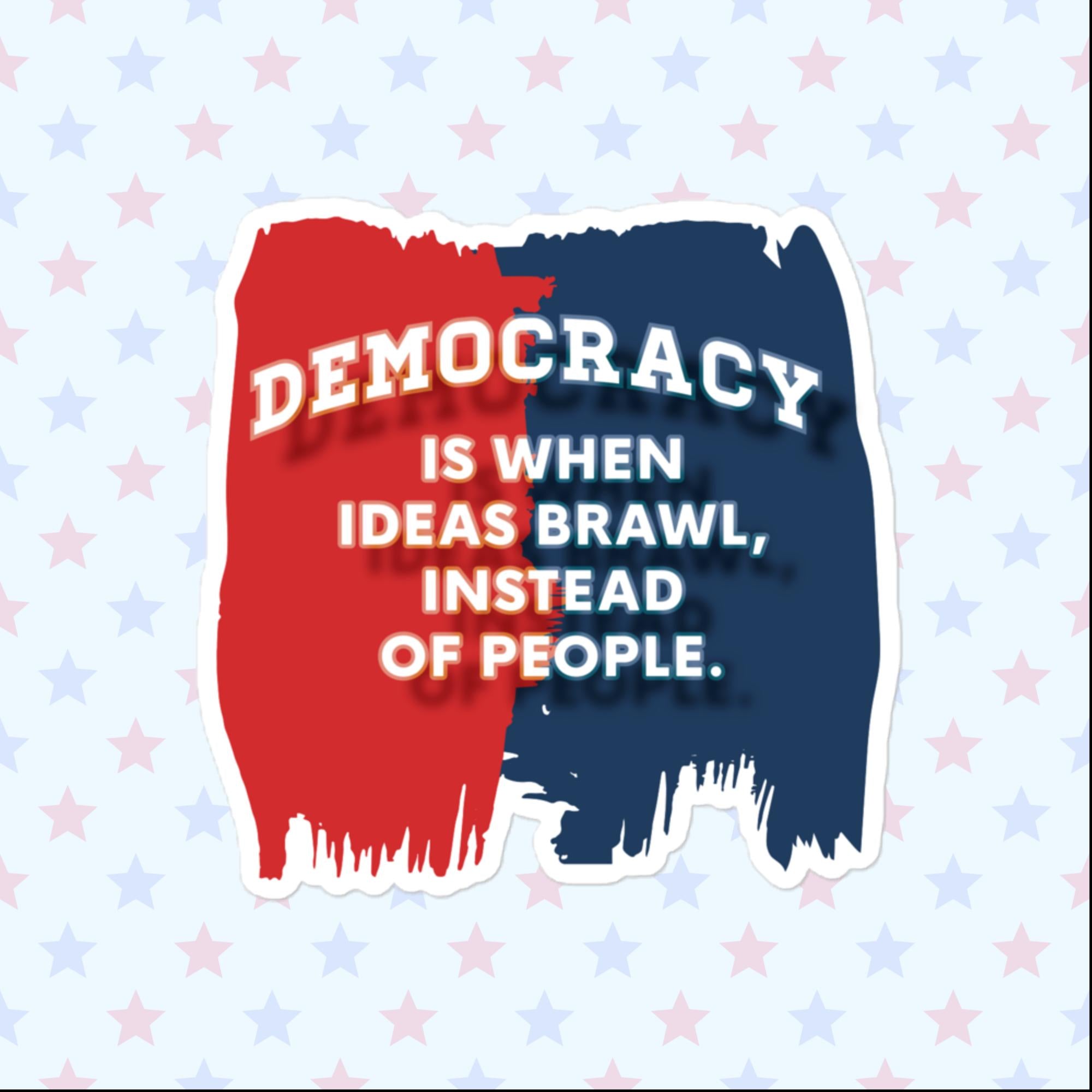 Democracy Sticker, Large 4in Vinyl Sticker