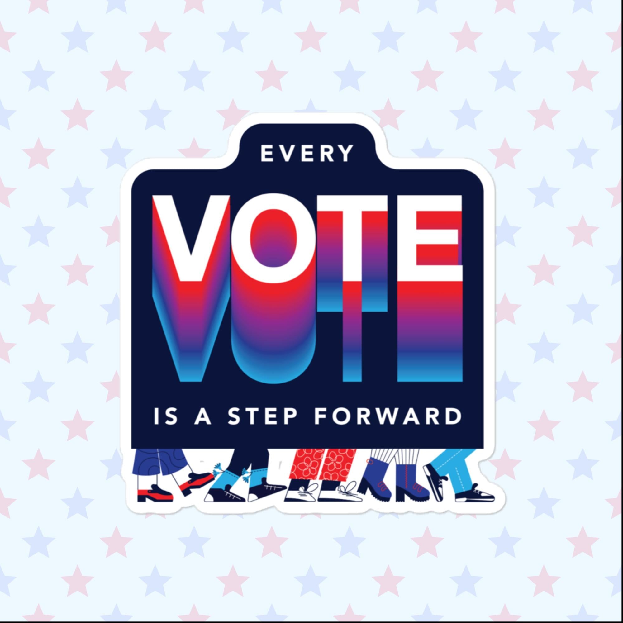 Every Vote Is A Step Forward Sticker, Large 4in Vinyl Sticker