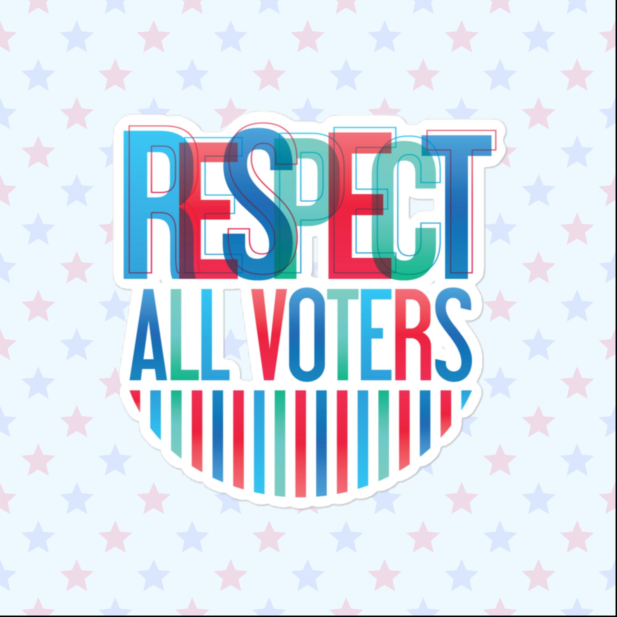 Respect All Voters Sticker, Large 4in Vinyl Sticker