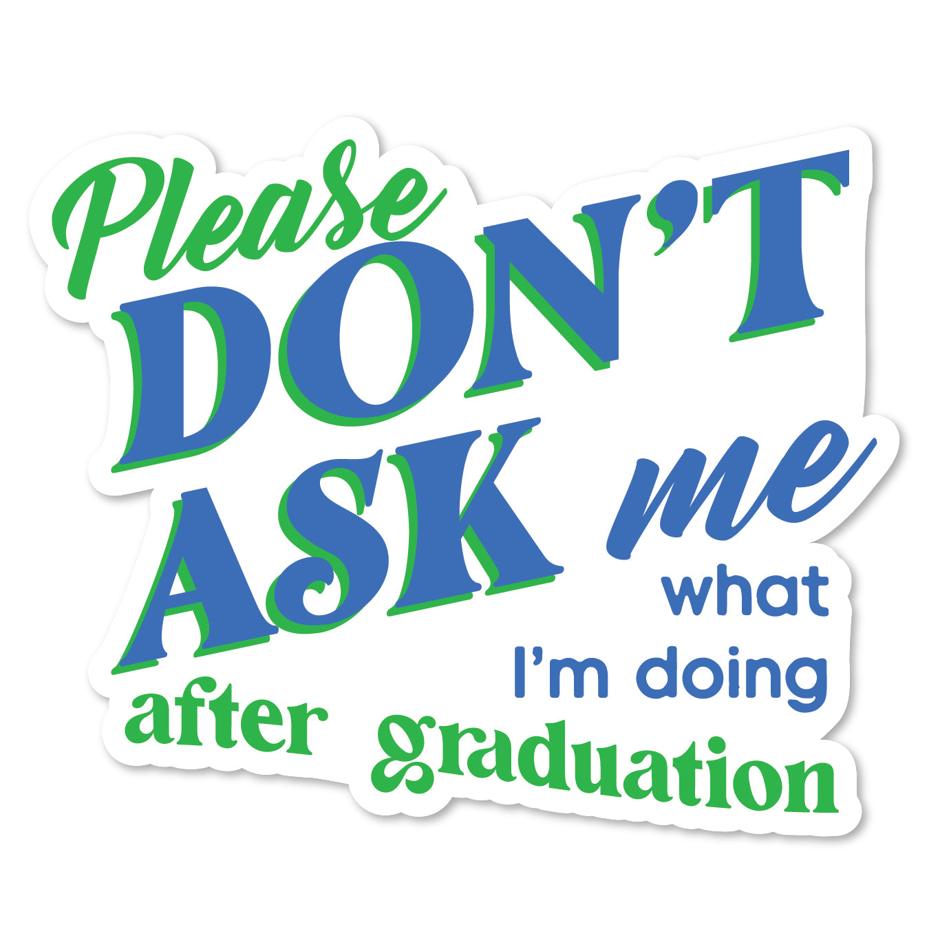 DP5-044 | Don't Ask What I'm Doing After Graduation