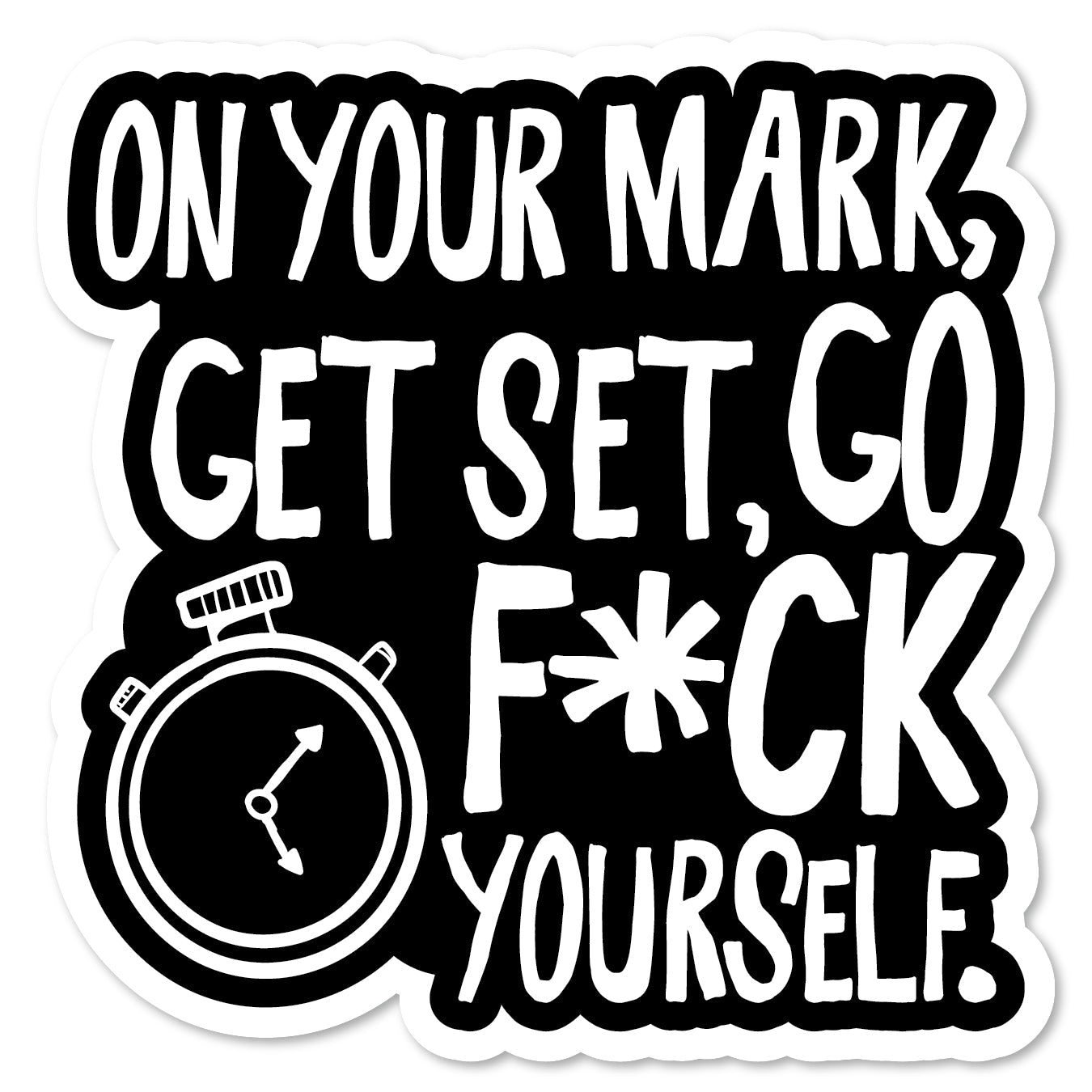 KC5-022 | On Your Mark Get Set Go F Yourself