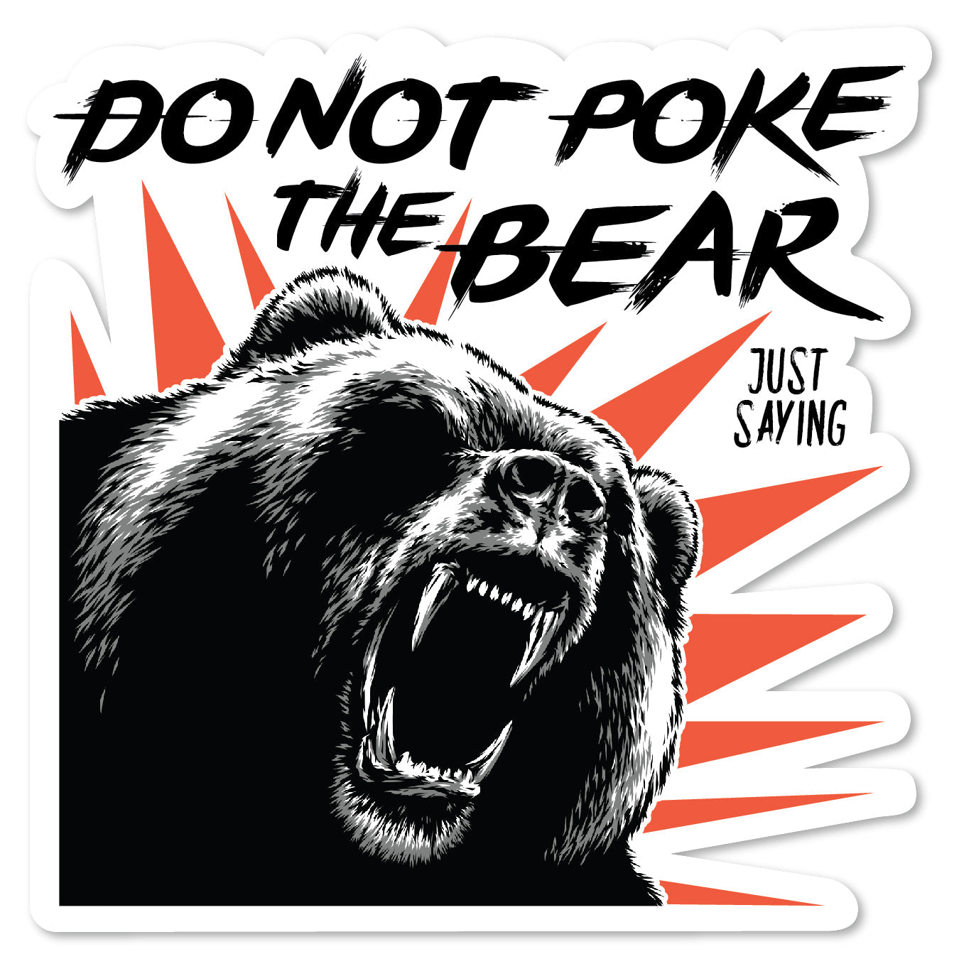 Don't Poke The Bear Sign