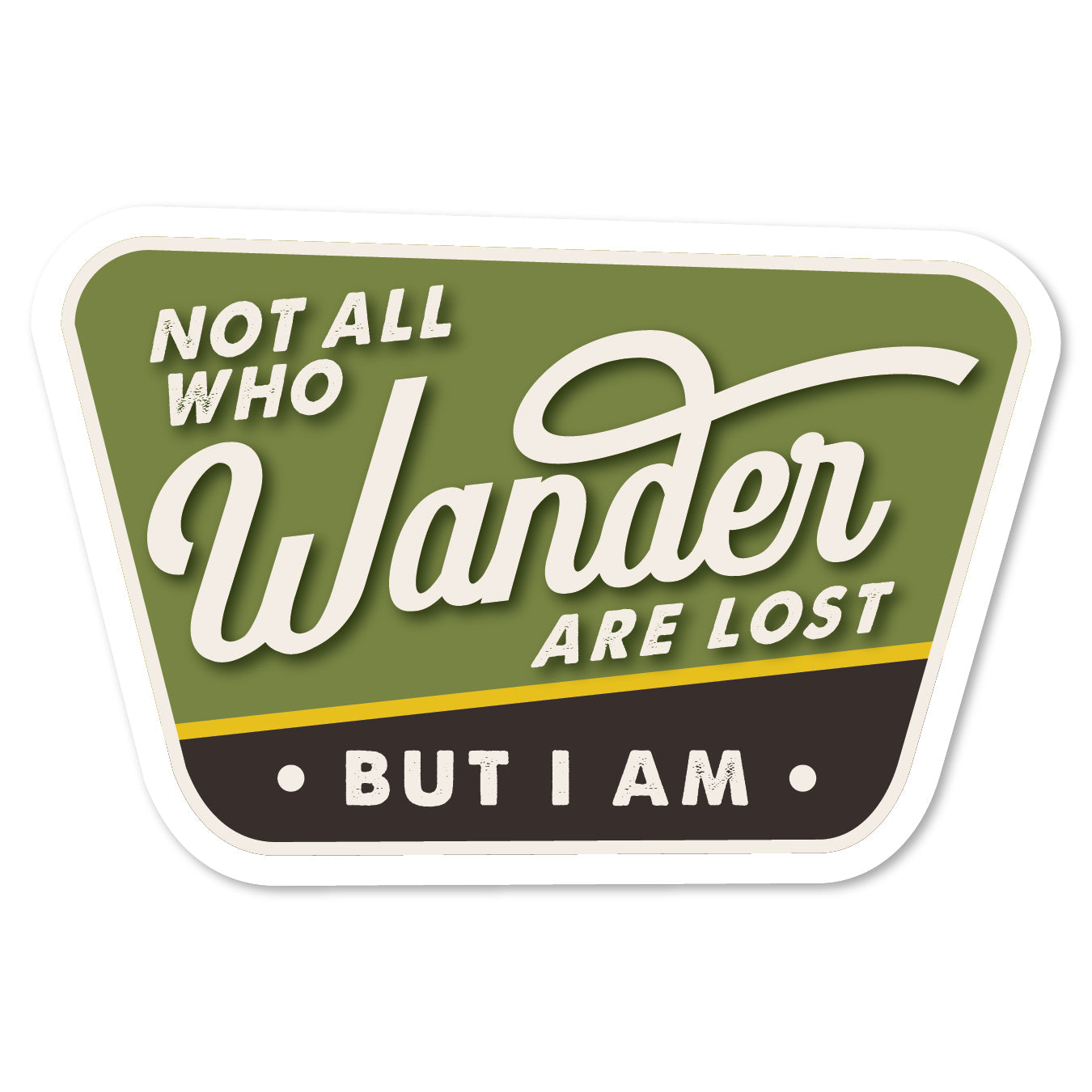 KC5-120 | Not All Who Wander Are Lost But I Am