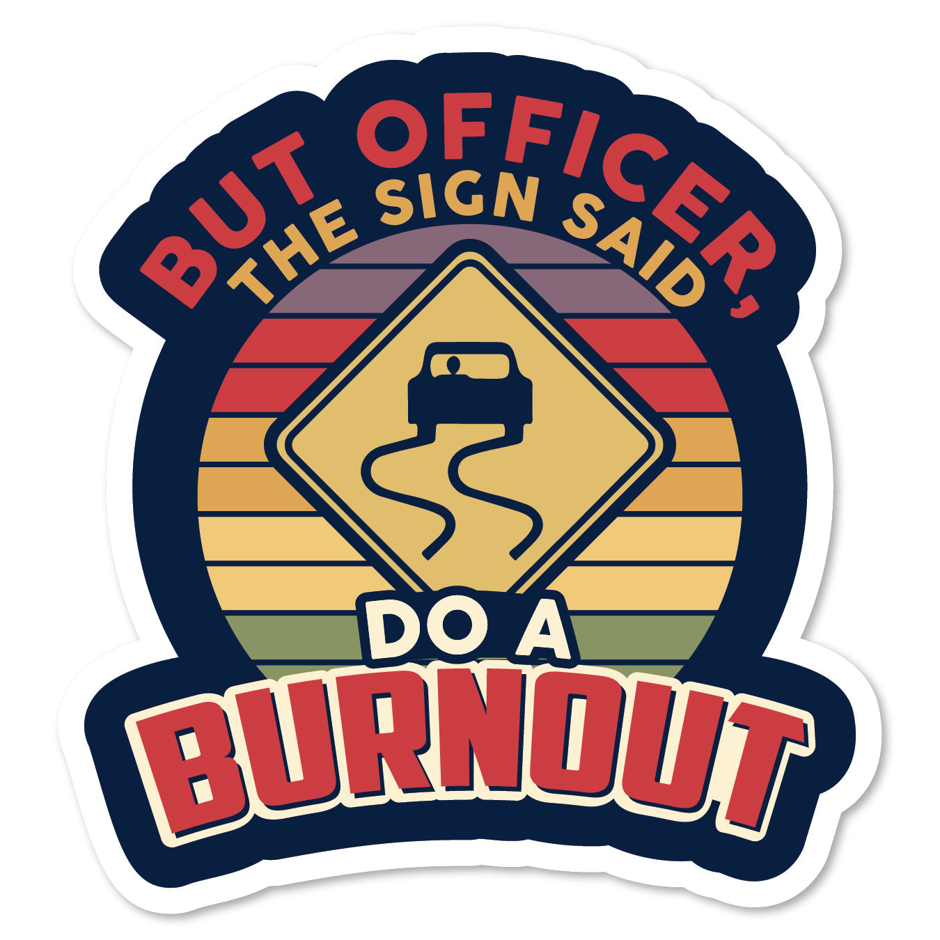 KC5-232 | But Officer Sign Said Do A Burnout