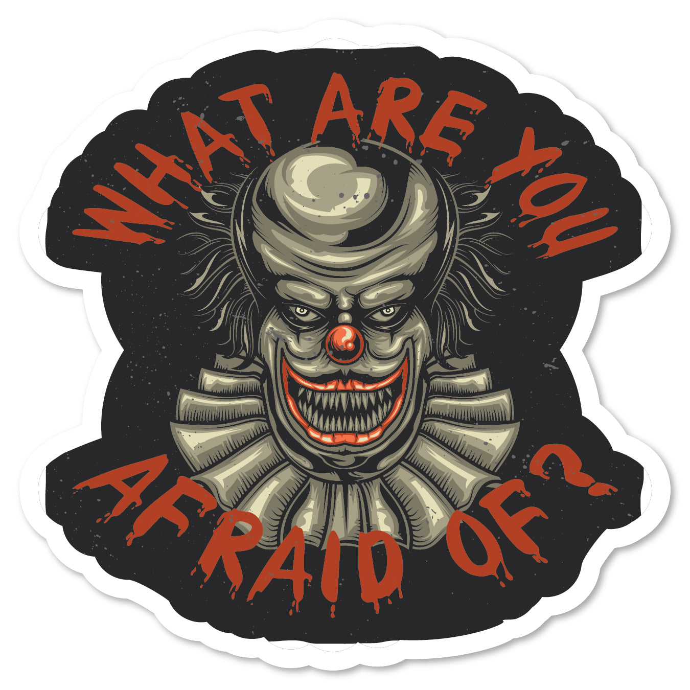 KC5-270 | What Are You Afraid Of Clown