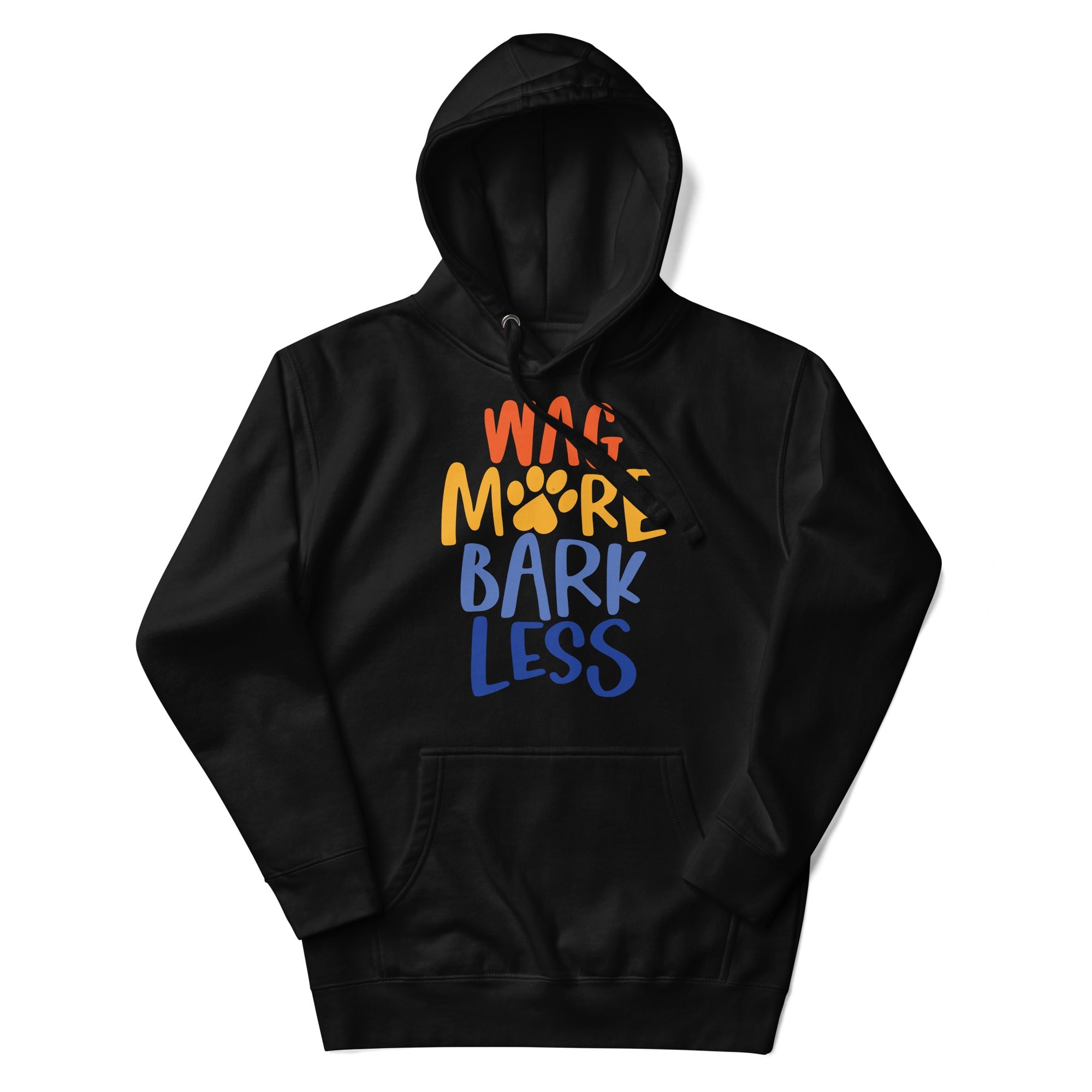 a black hoodie with the words war more bark less on it