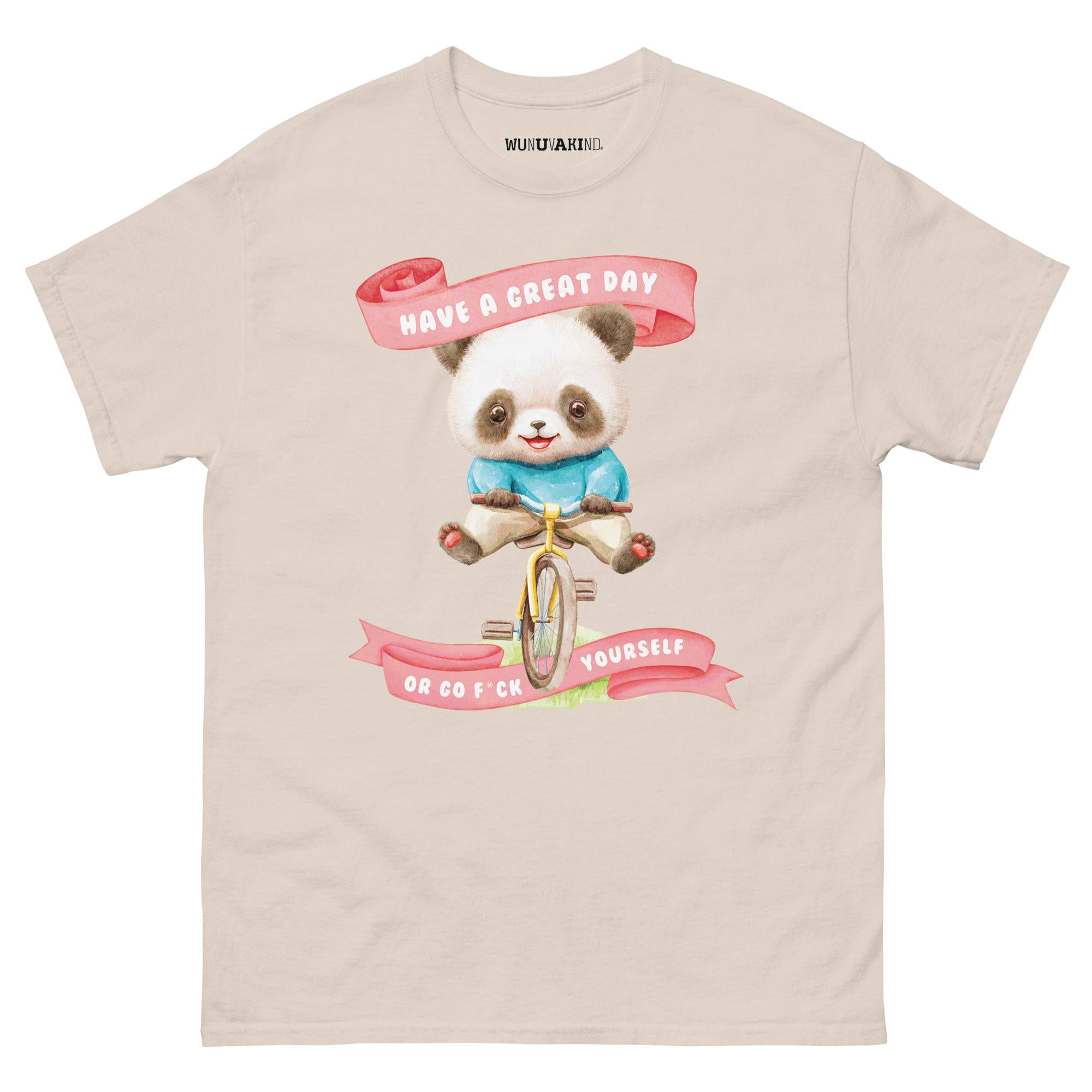 A t-shirt design featuring a panda bear riding a bicycle, with a banner that says "Have a great day OR go F*CK yourself".