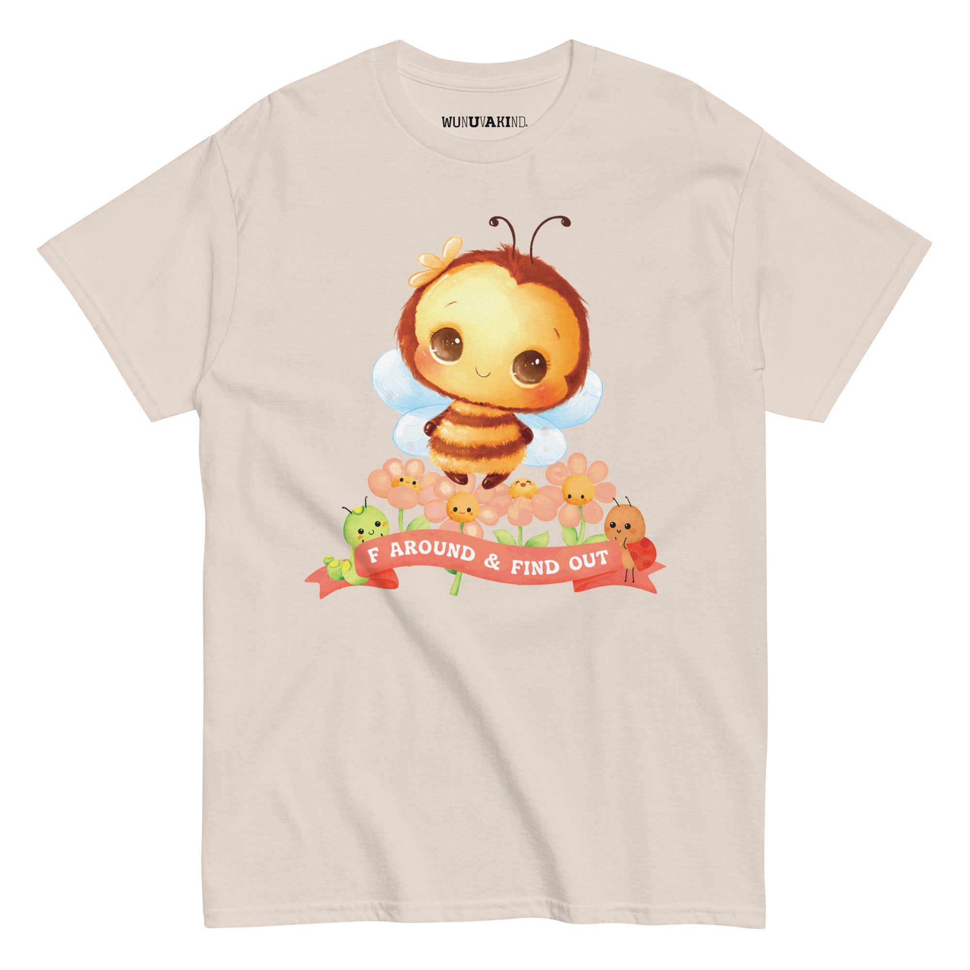A t-shirt design featuring a cartoon bee surrounded by flowers and other insects, with the text "F AROUND & FIND OUT" below the bee.