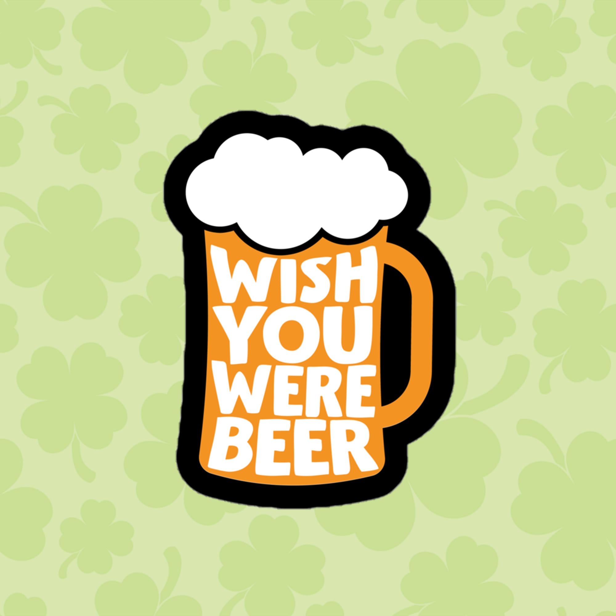 a beer mug with the words wish you were beer