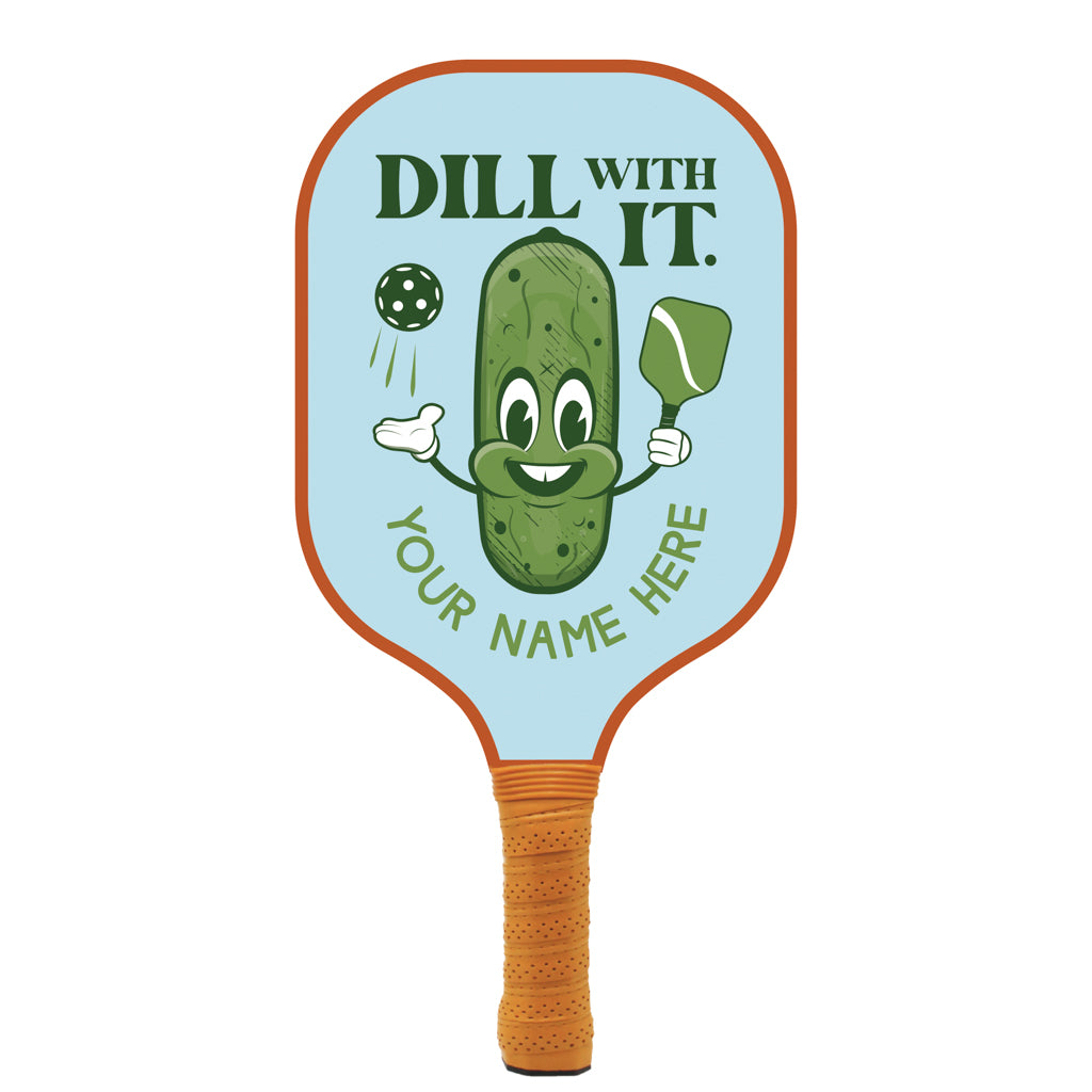 Dill With It Personalized Pickleball Paddle