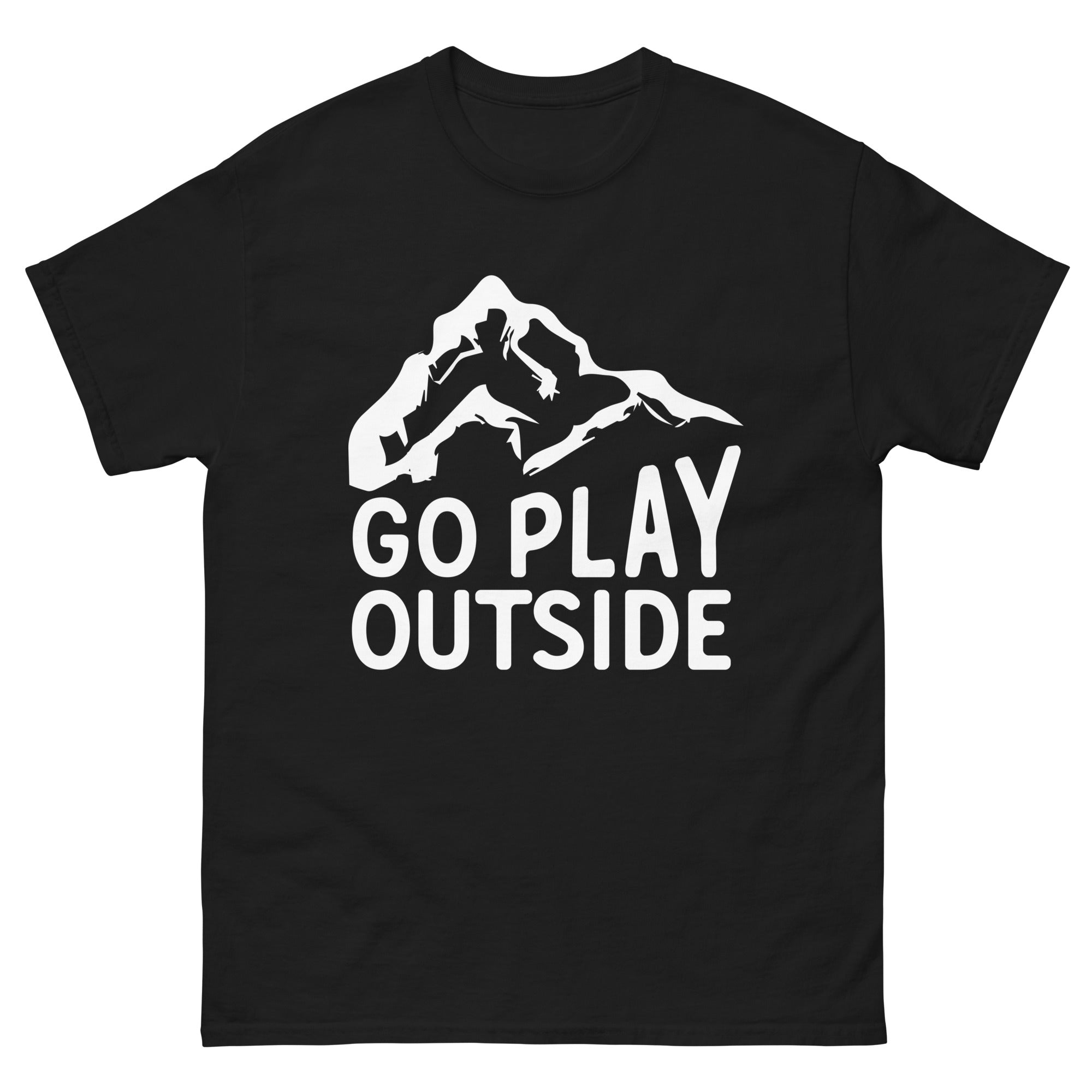 a black t - shirt that says go play outside