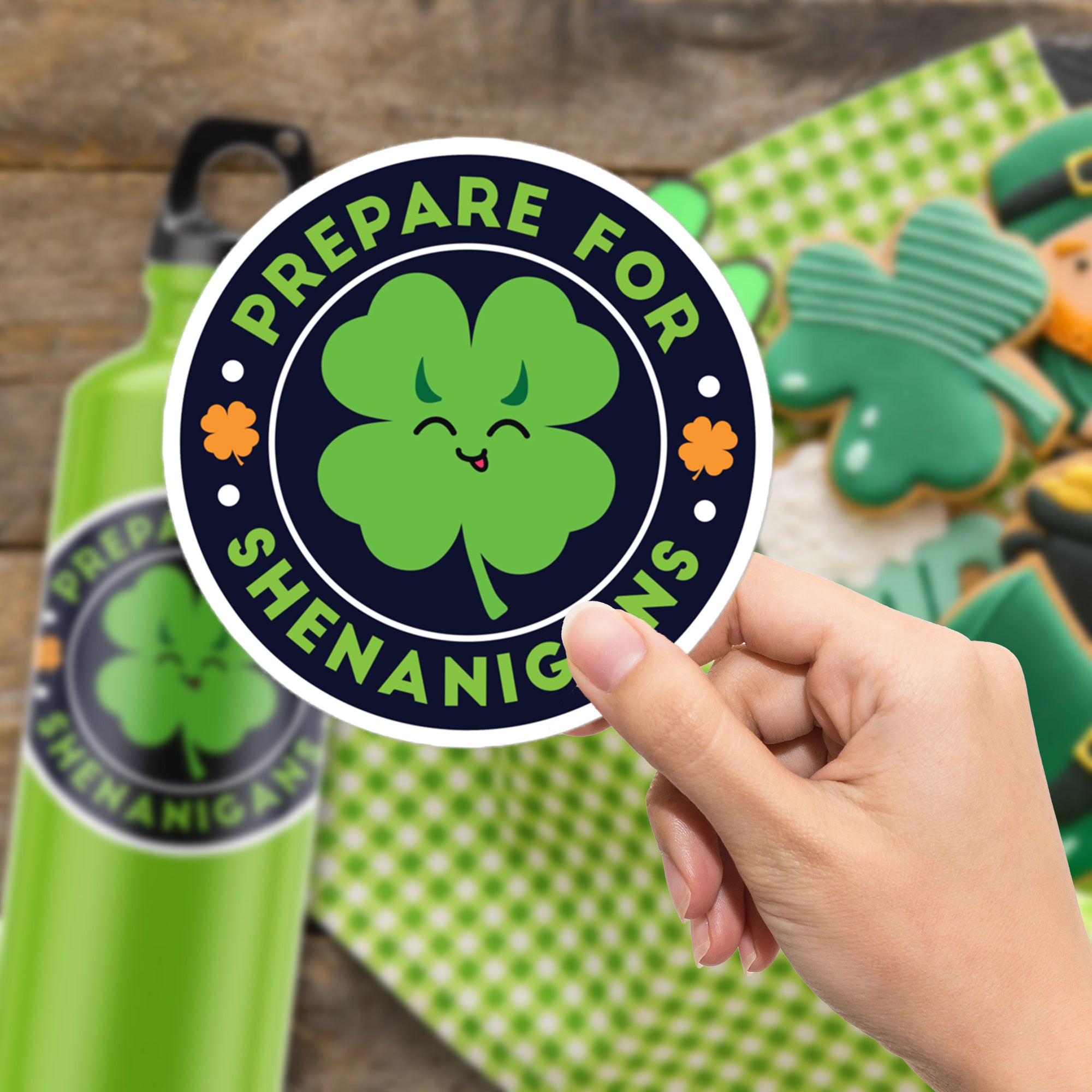 a person holding a sticker that says prepare for st patrick's day