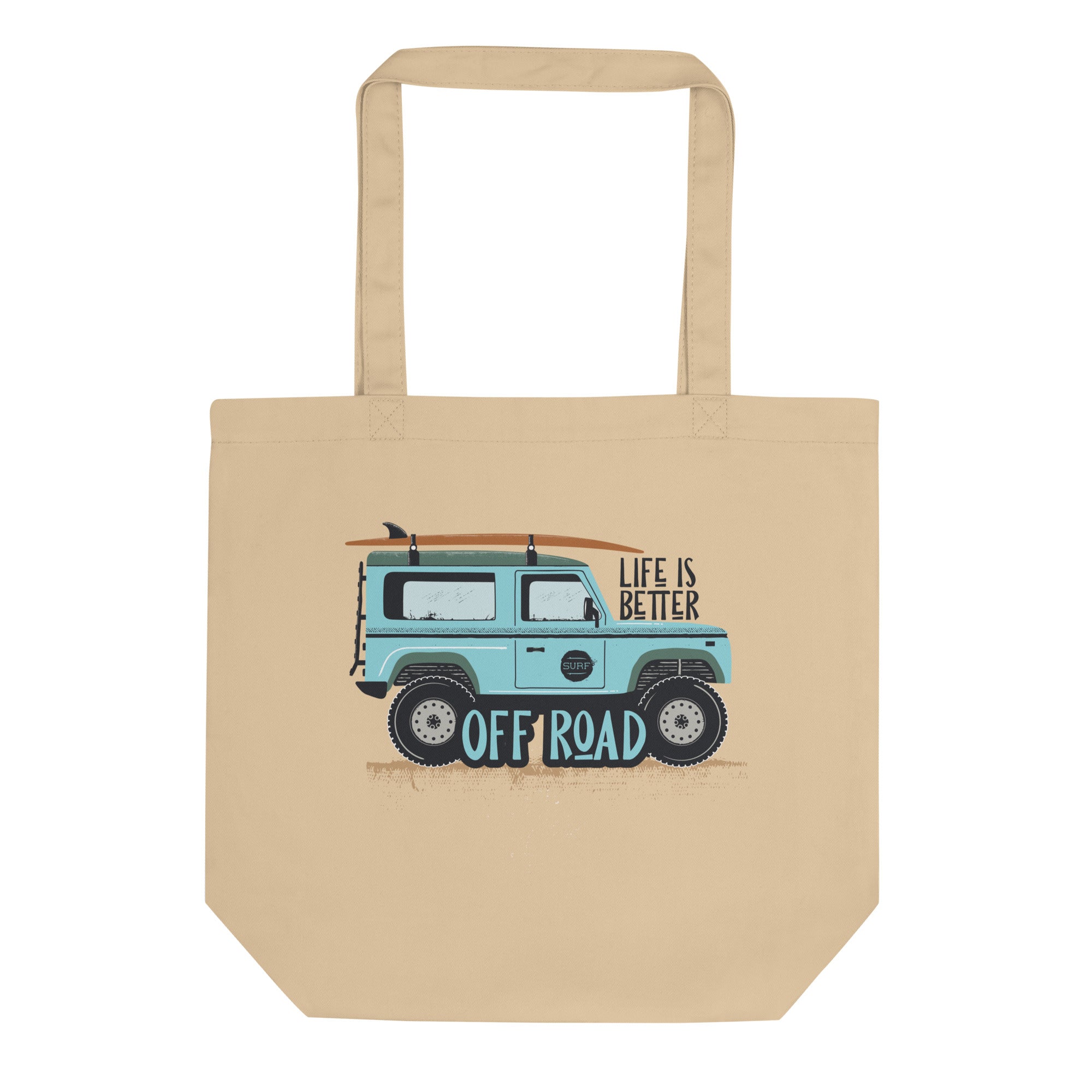 Life Is Better Off Road Tote