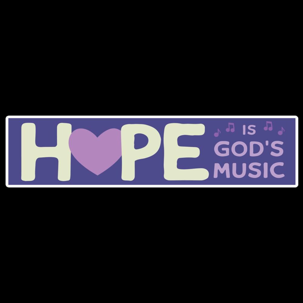 a purple rectangle with the word "HOPE" written in large white letters, and the phrase "IS GOD'S MUSIC" written in smaller white letters below it.