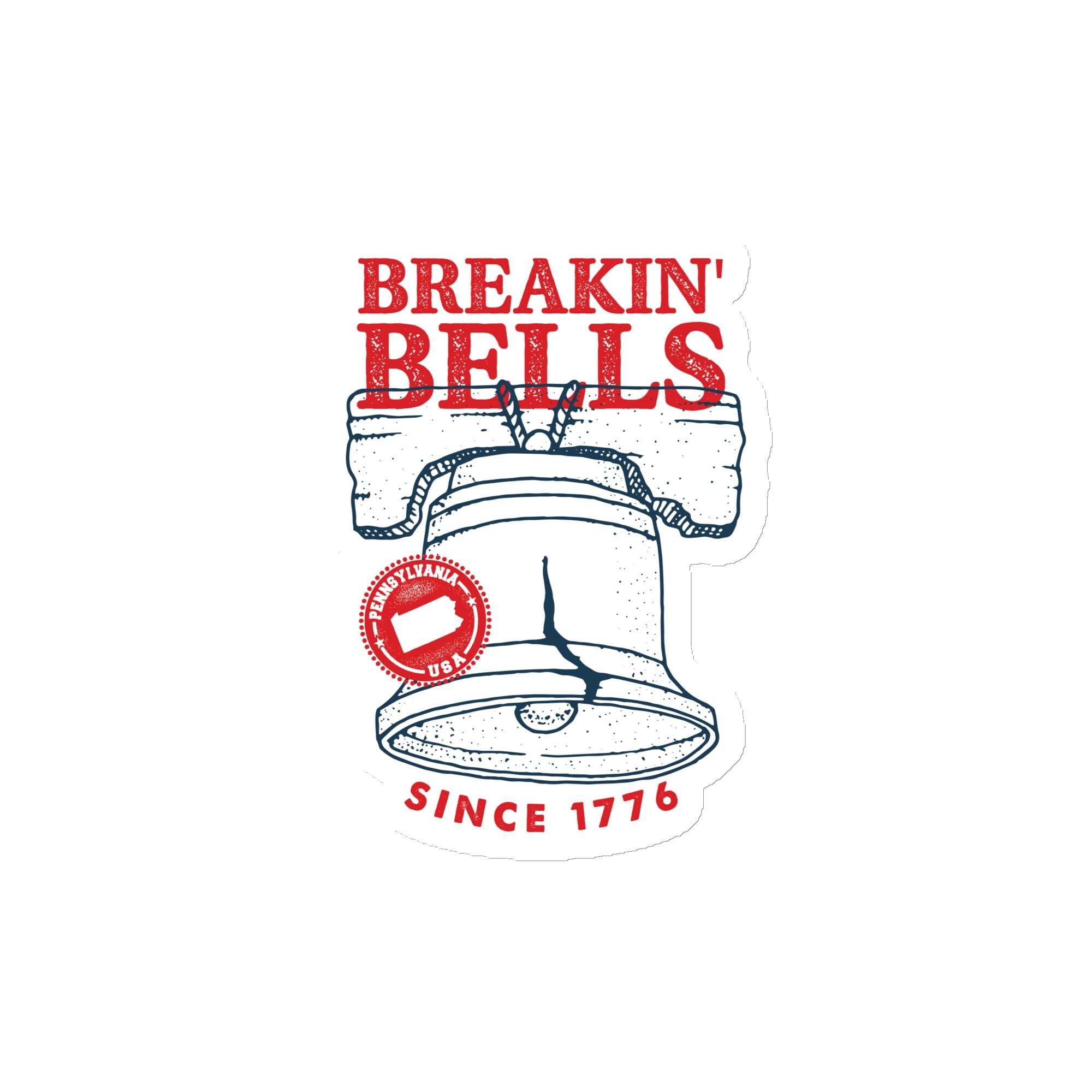 a stylized depiction of a bell with the text "BREAKIN' BELLS" and "SINCE 1776" below it.