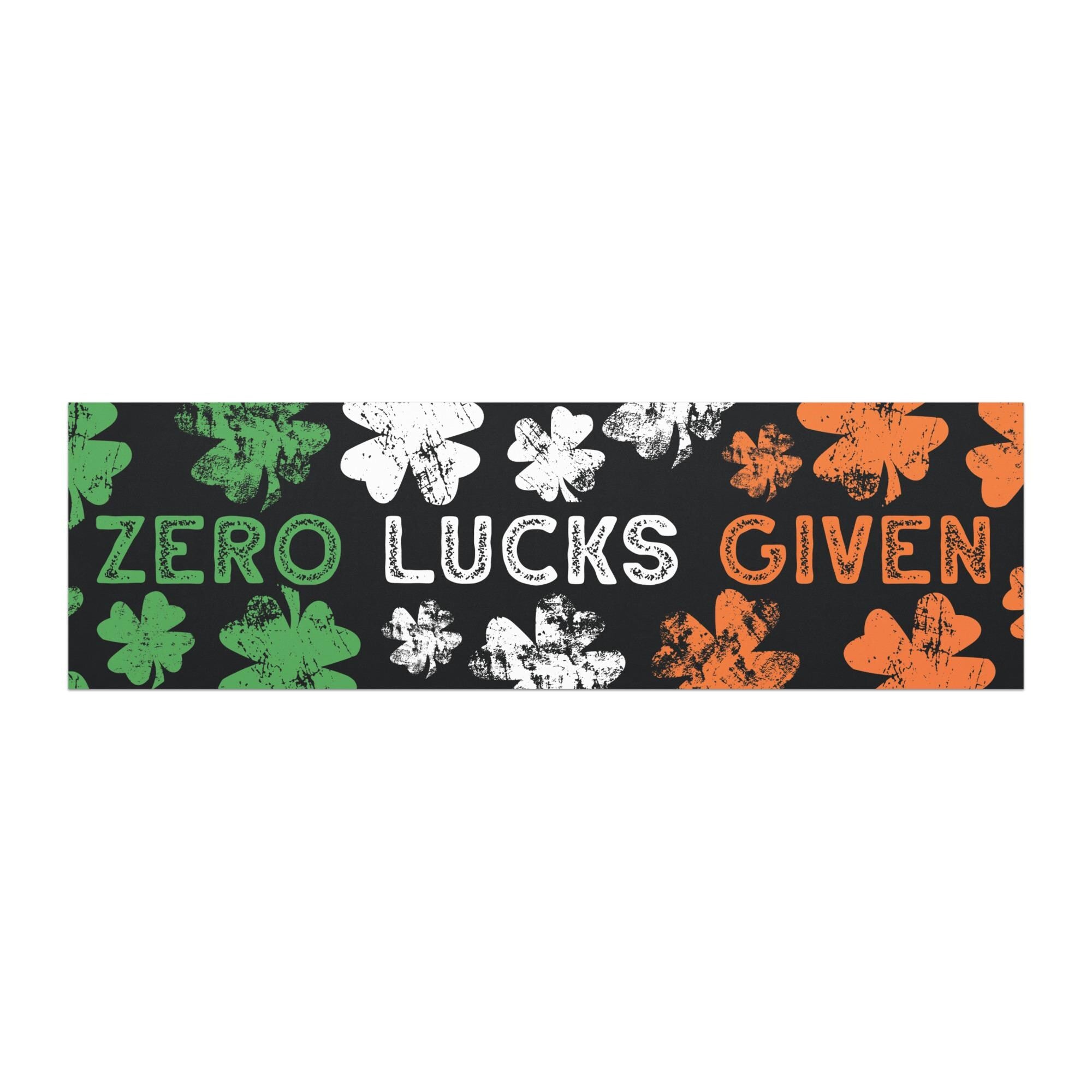 a banner with the text "Zero Lucks Given" written in a bold, white font against a black background. The banner is decorated with a repeating pattern of green and white clovers, creating a festive and celebratory appearance.