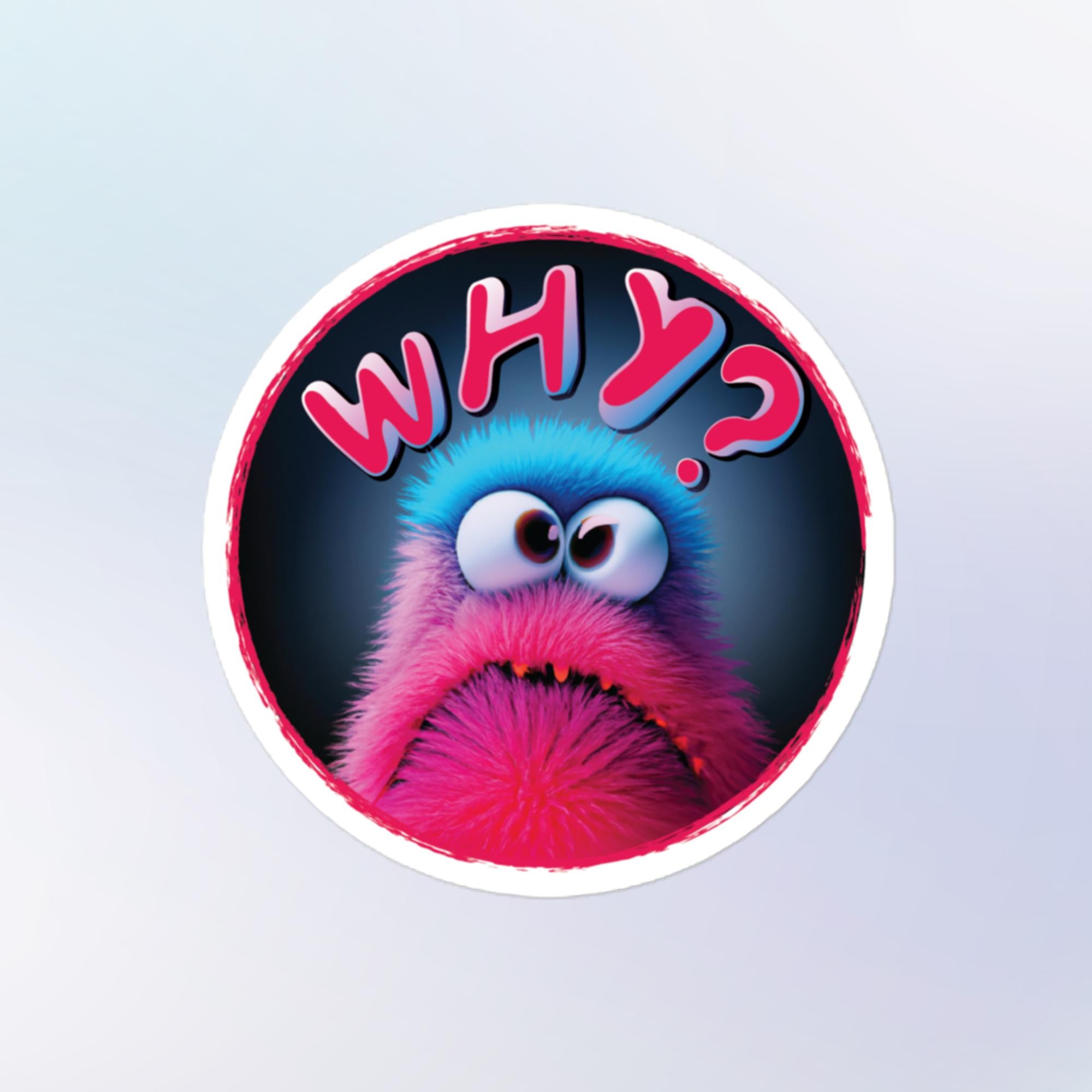 WHY? Furry Monster Sticker