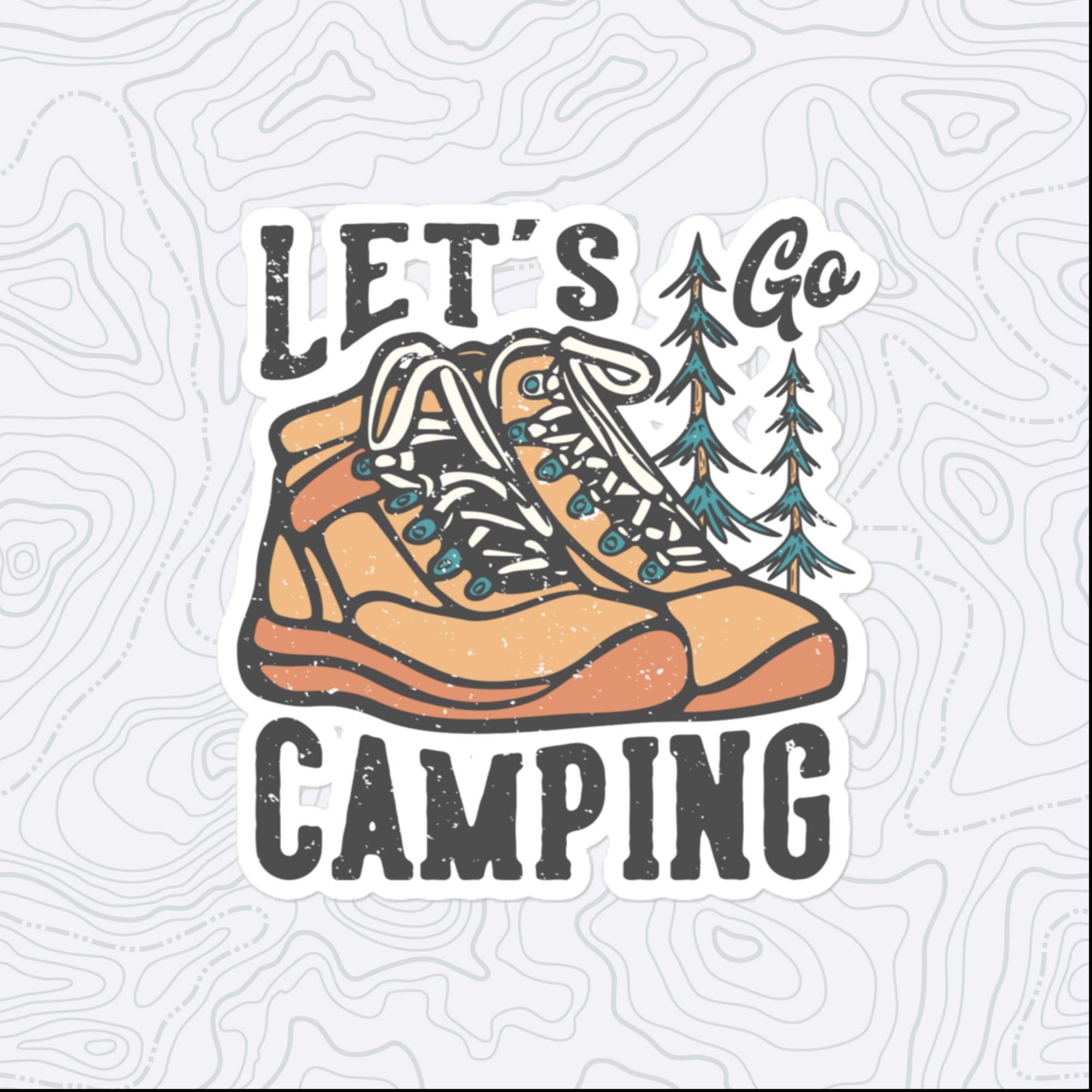 Let's Go Camping Boots Sticker, Large 4in Vinyl Sticker