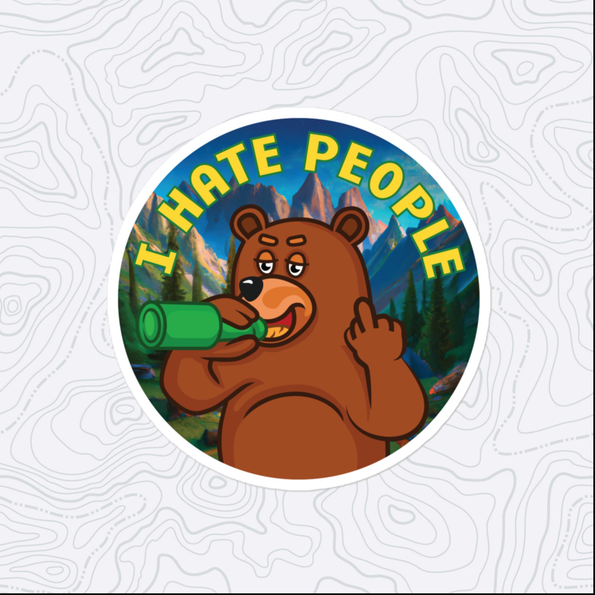 I Hate People Bear Sticker, Large 4in Vinyl Sticker