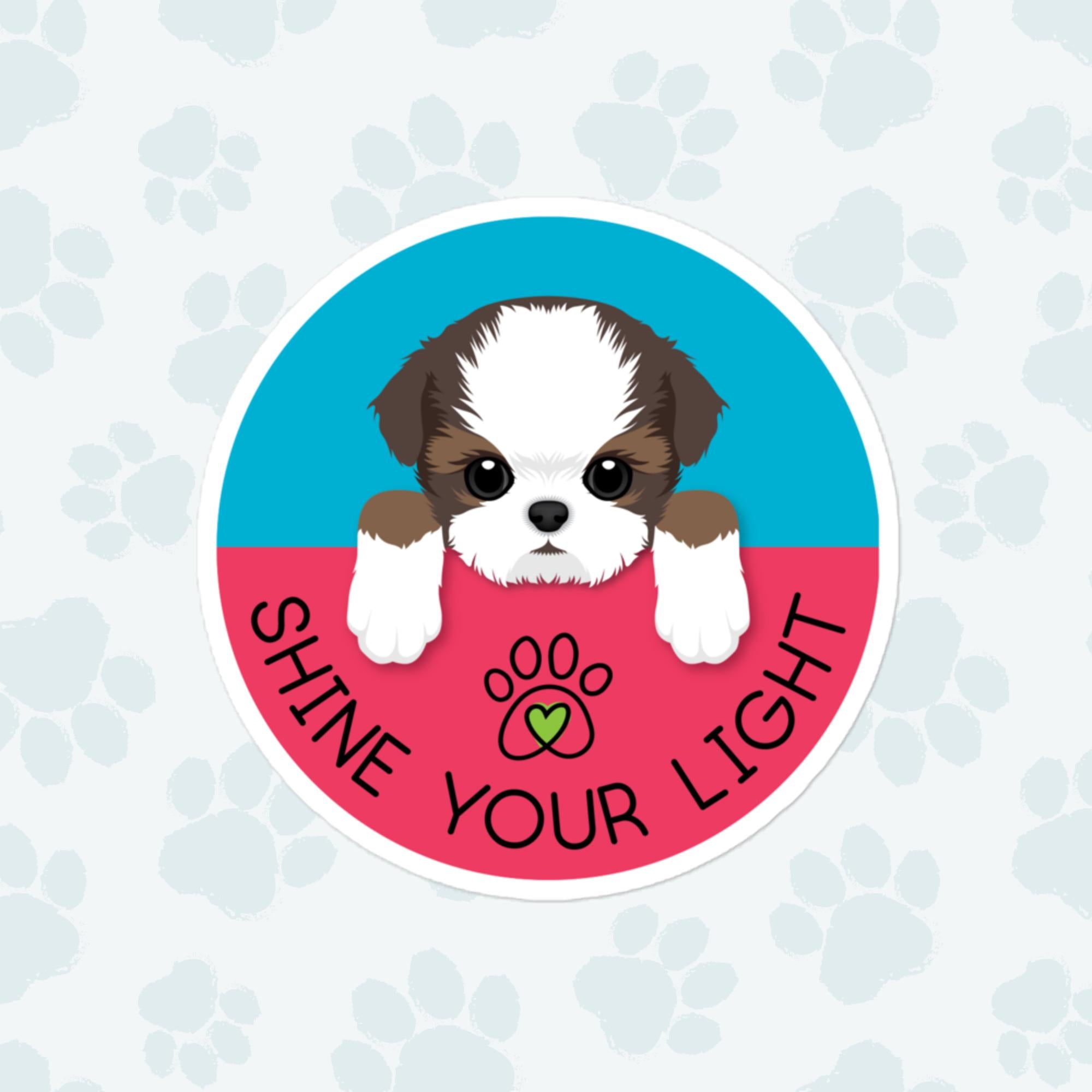 Shine Your Light Dog Sticker, Large 4in Vinyl Sticker