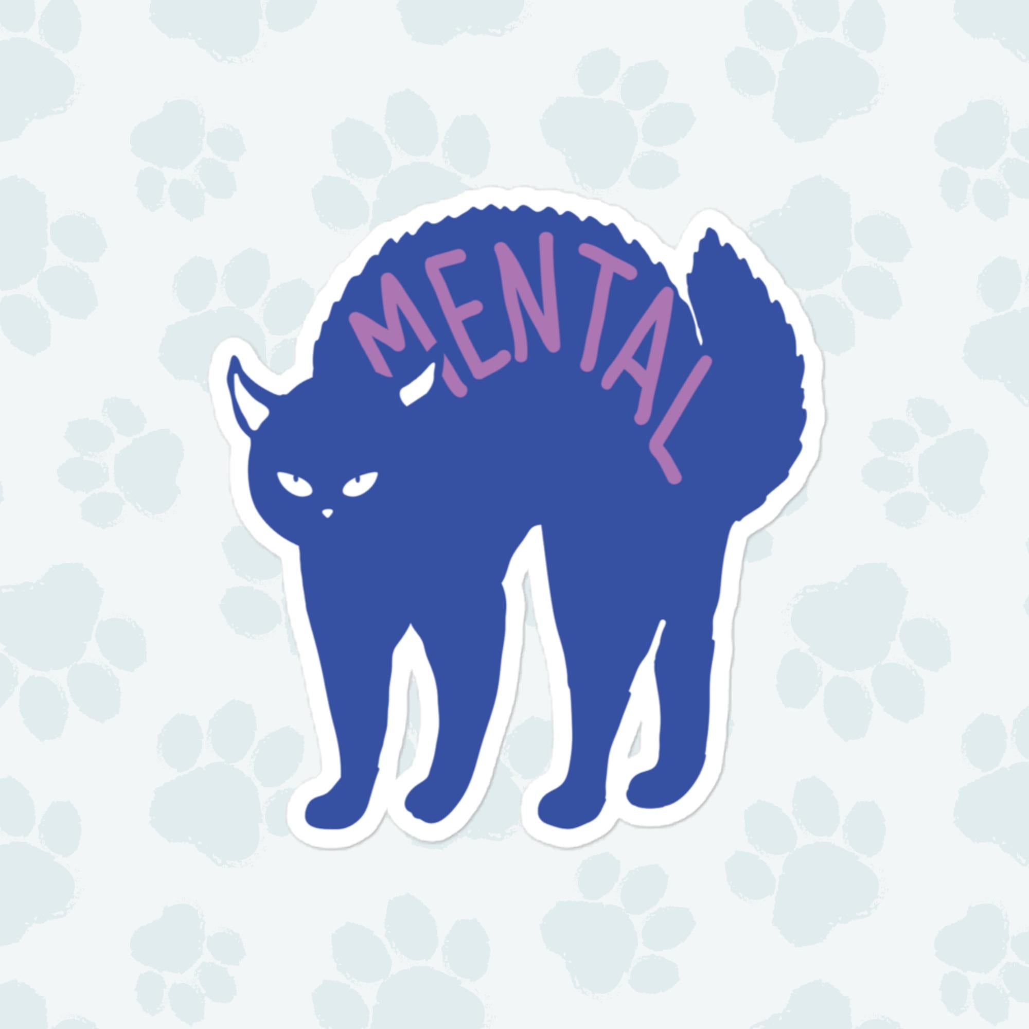 Mental Cat Sticker, Large 4in Vinyl Sticker