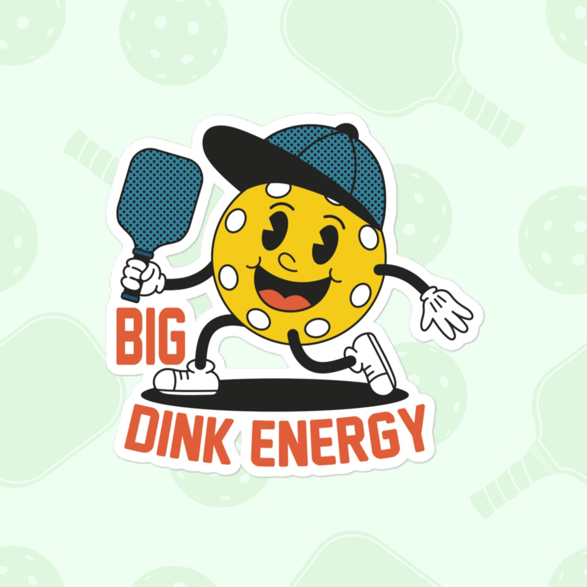 Big Dink Energy Sticker, Large 4in Vinyl Sticker