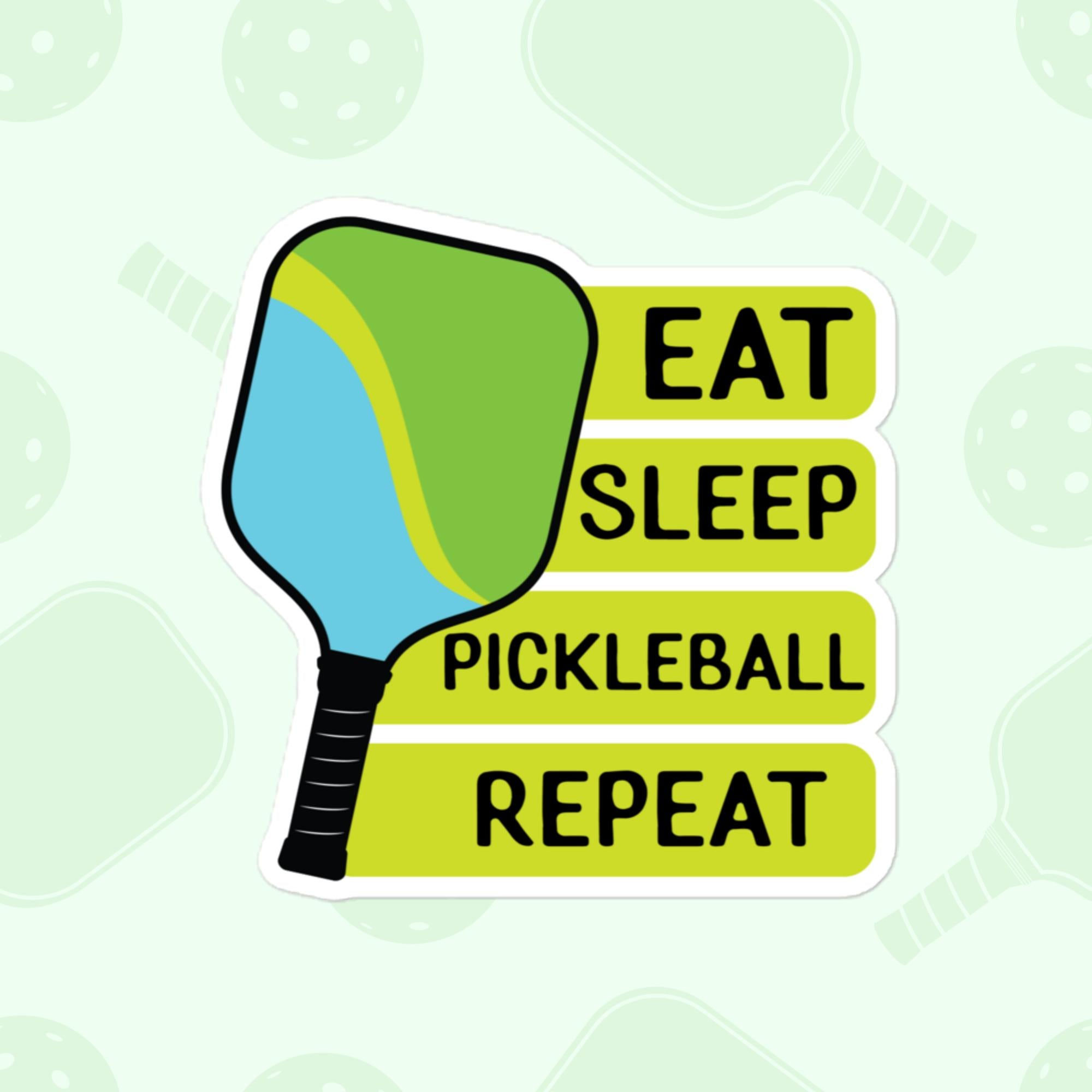 Eat Sleep Pickleball Sticker, Large 4in Vinyl Sticker