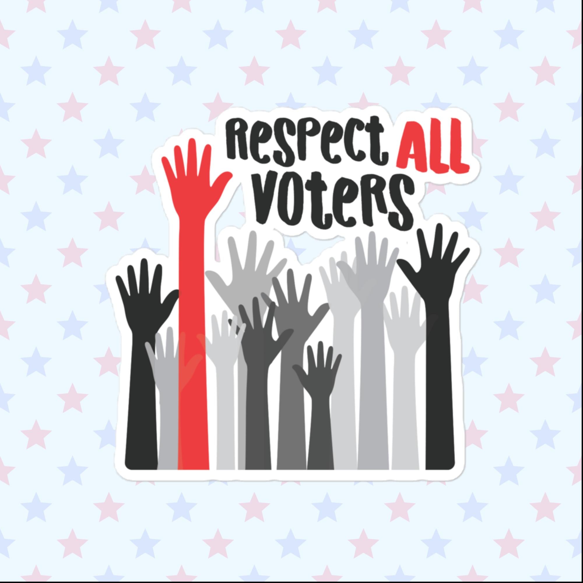 Respect All Voters Sticker, Large 4in Vinyl Sticker