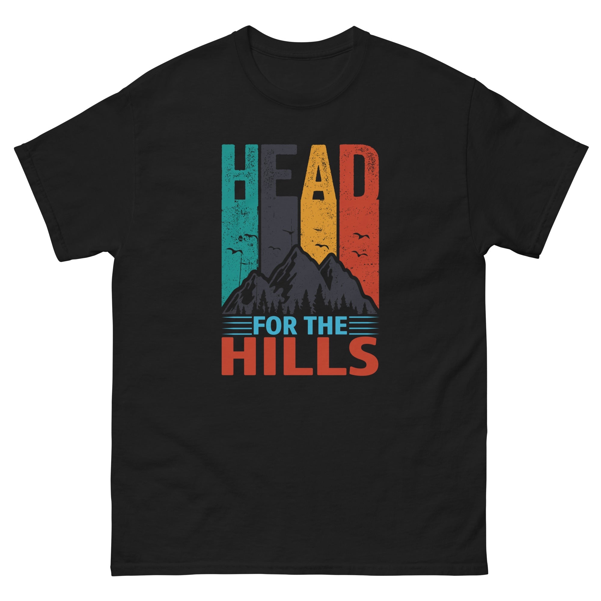 Head For The Hills Classic T-Shirt