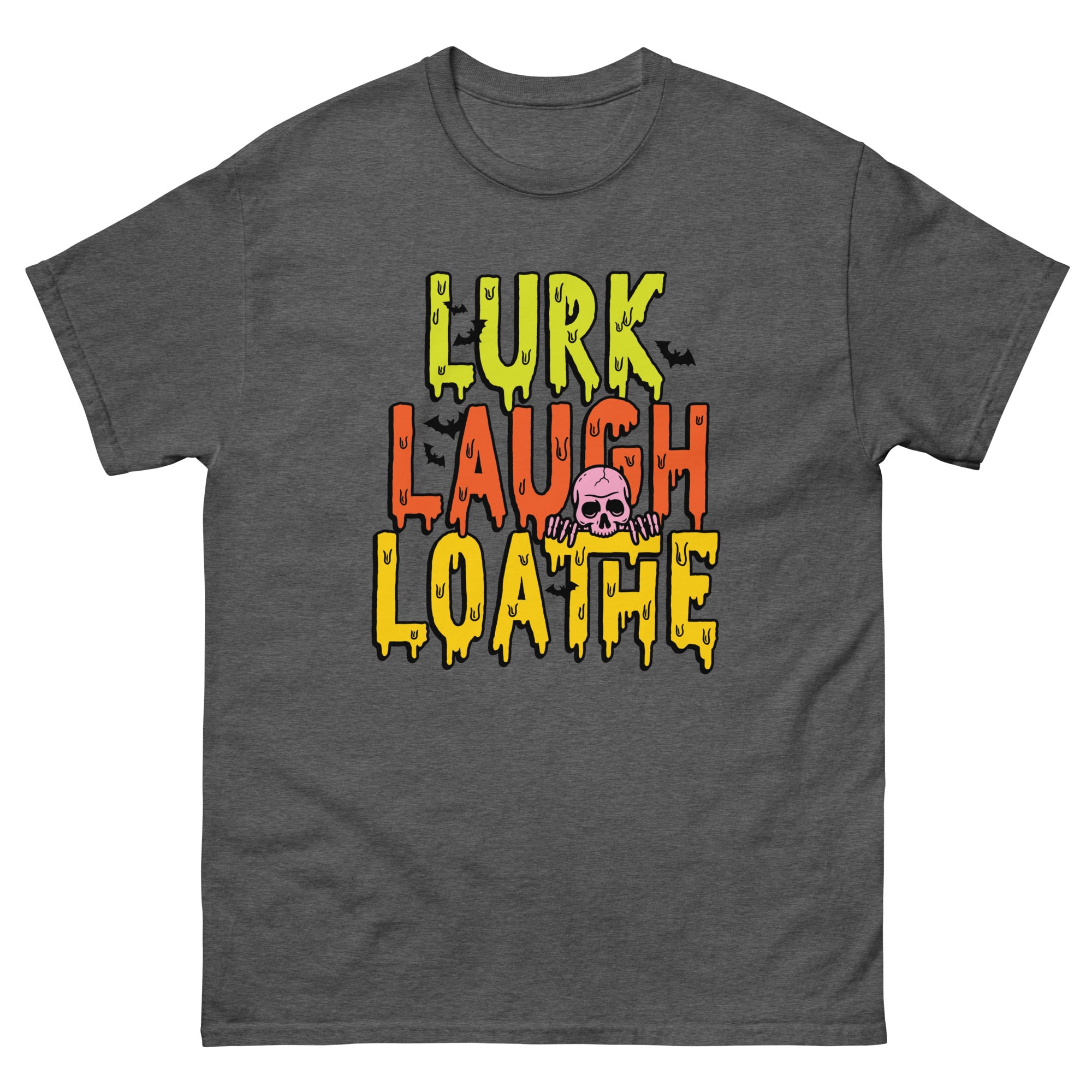 Lurk Laugh Loathe Classic T-Shirt