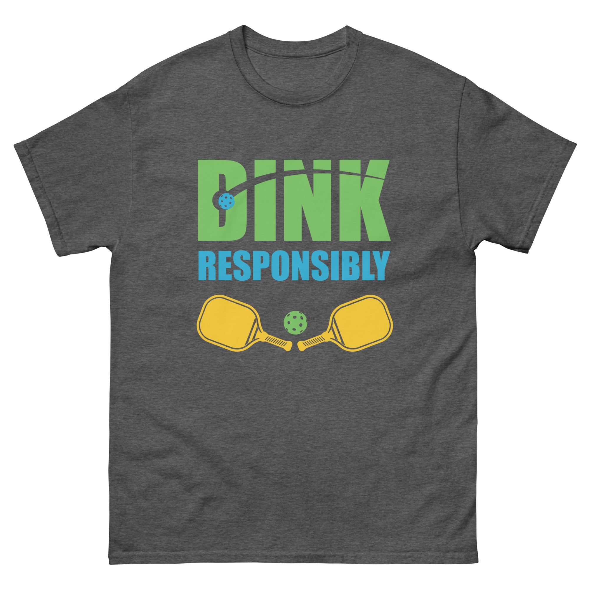 Dink Responsibly Classic T-Shirt