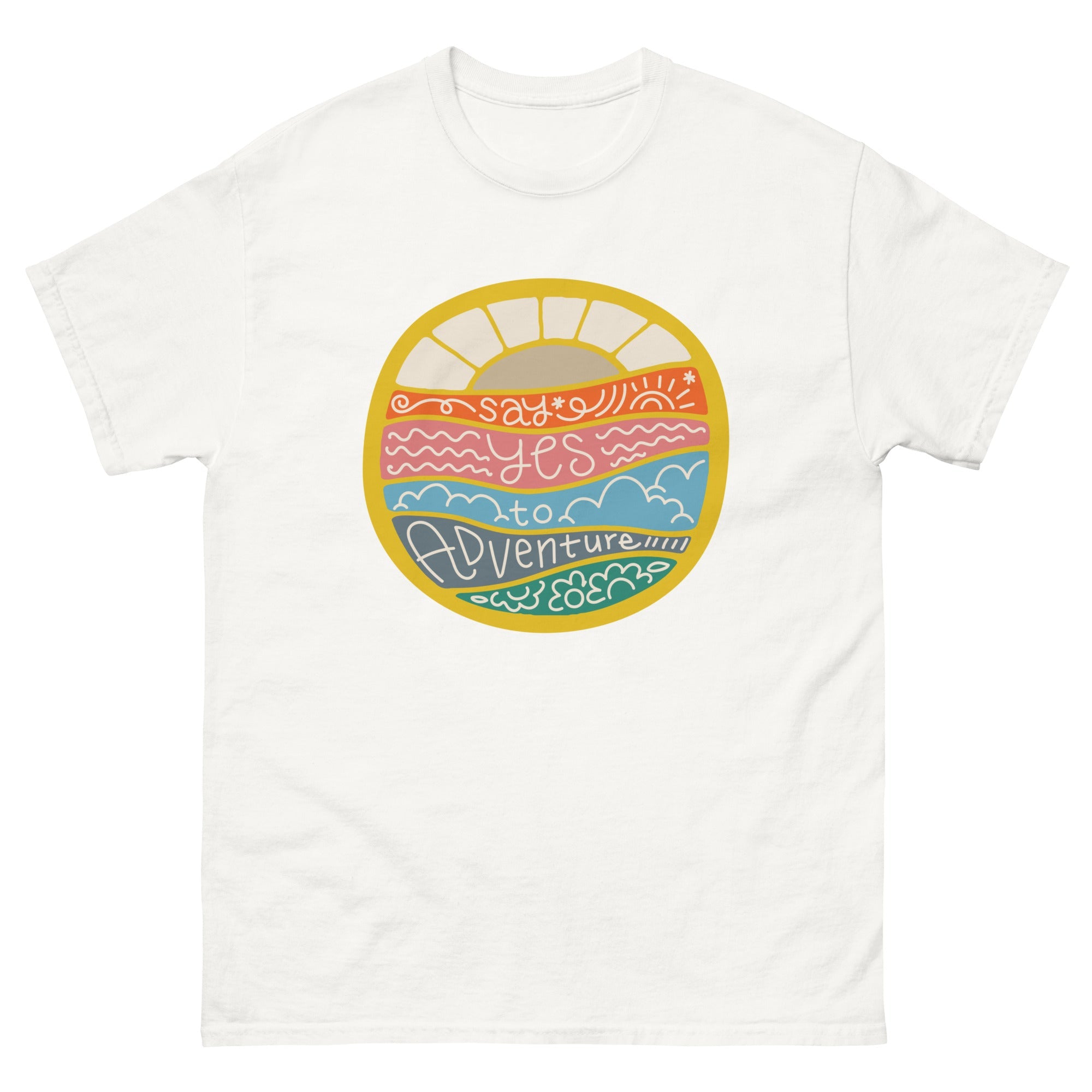 Say Yes To Adventure Classic T-Shirt