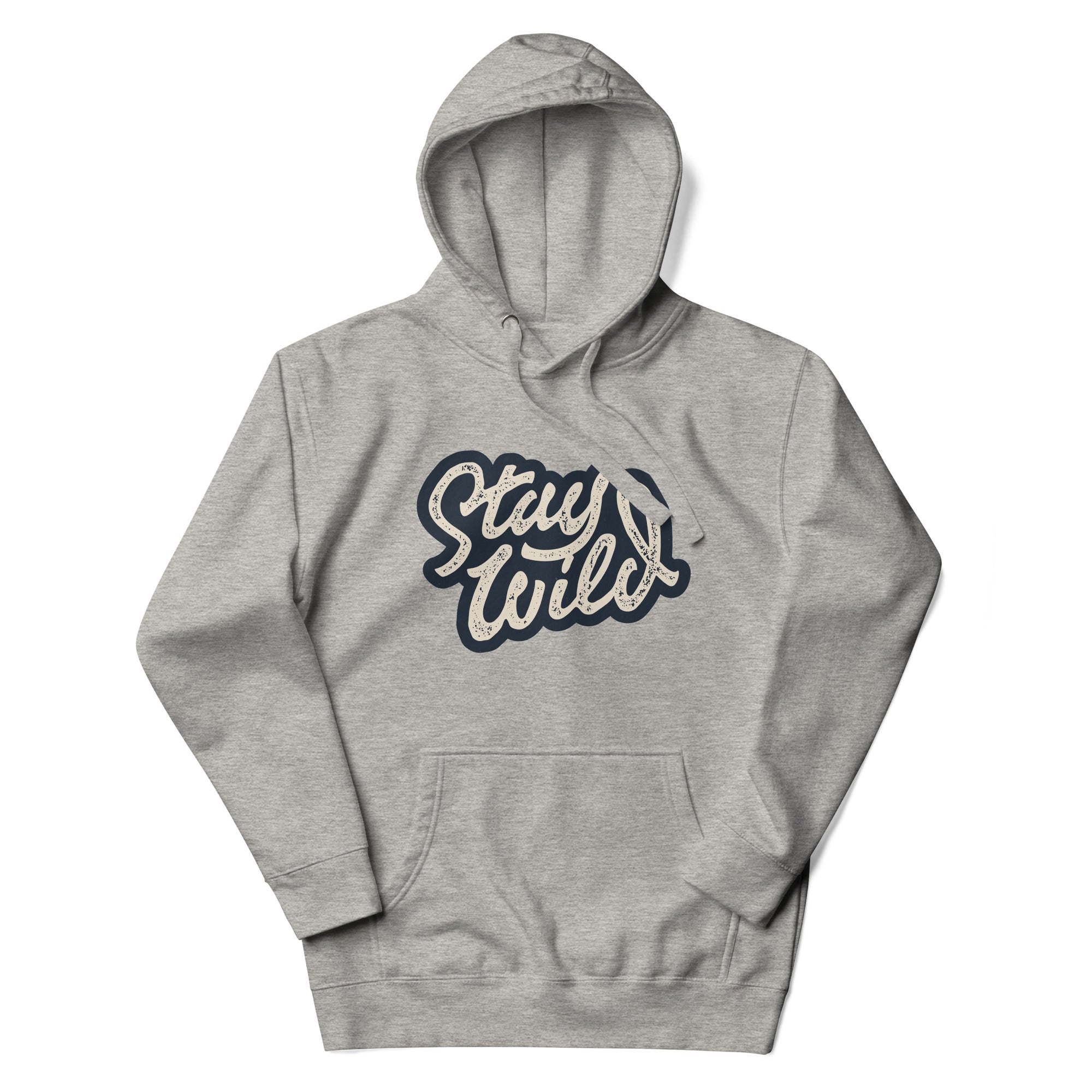 Stay Wild Unisex Hoodie