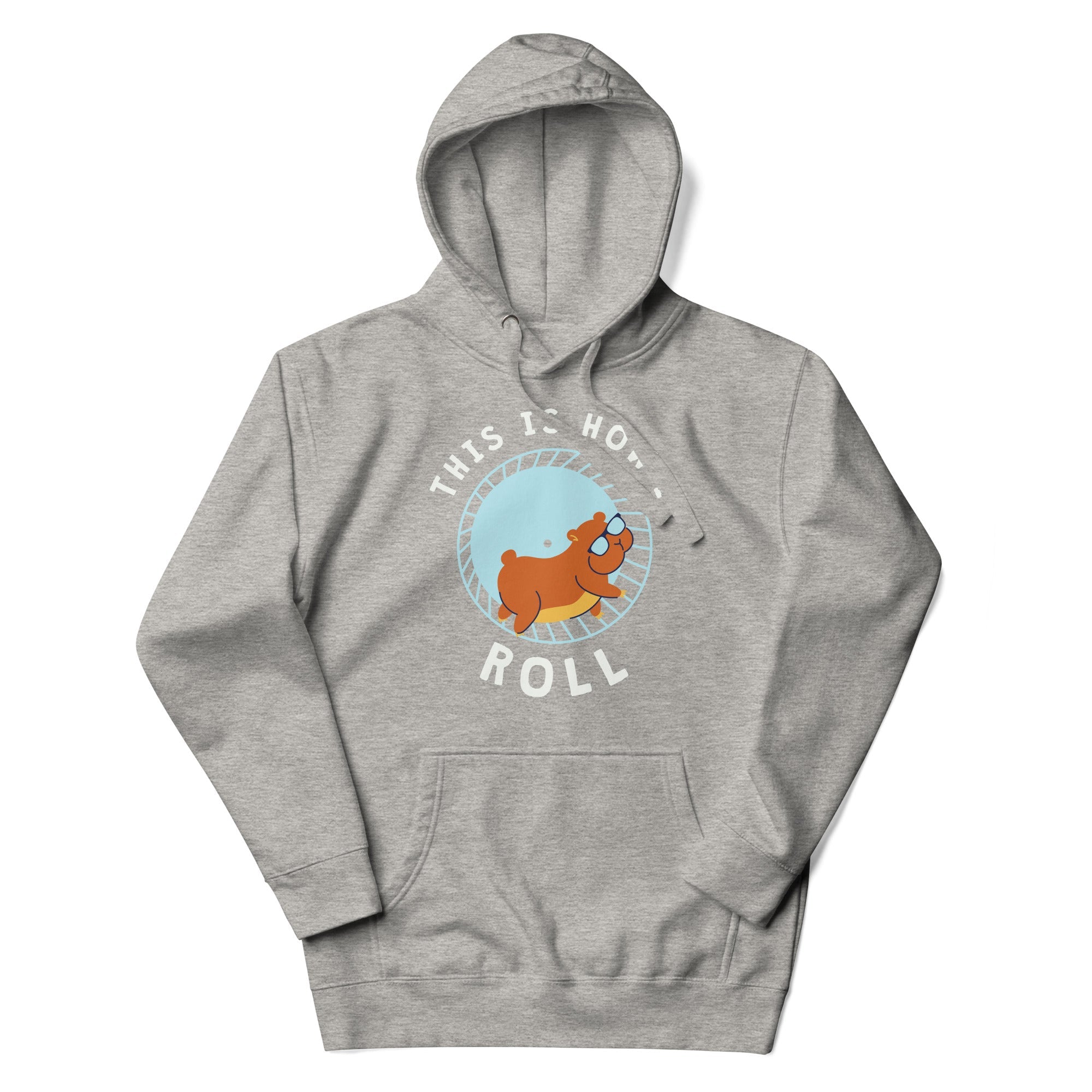 This Is How I Roll Hamster Hoodie