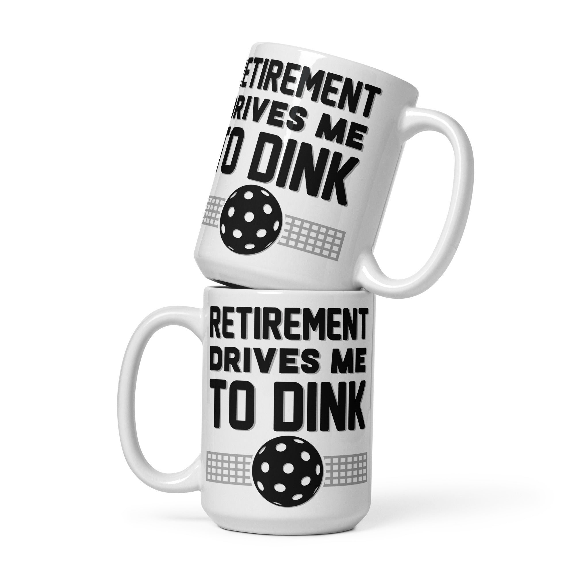 Retirement Drives Me To Dink Mug