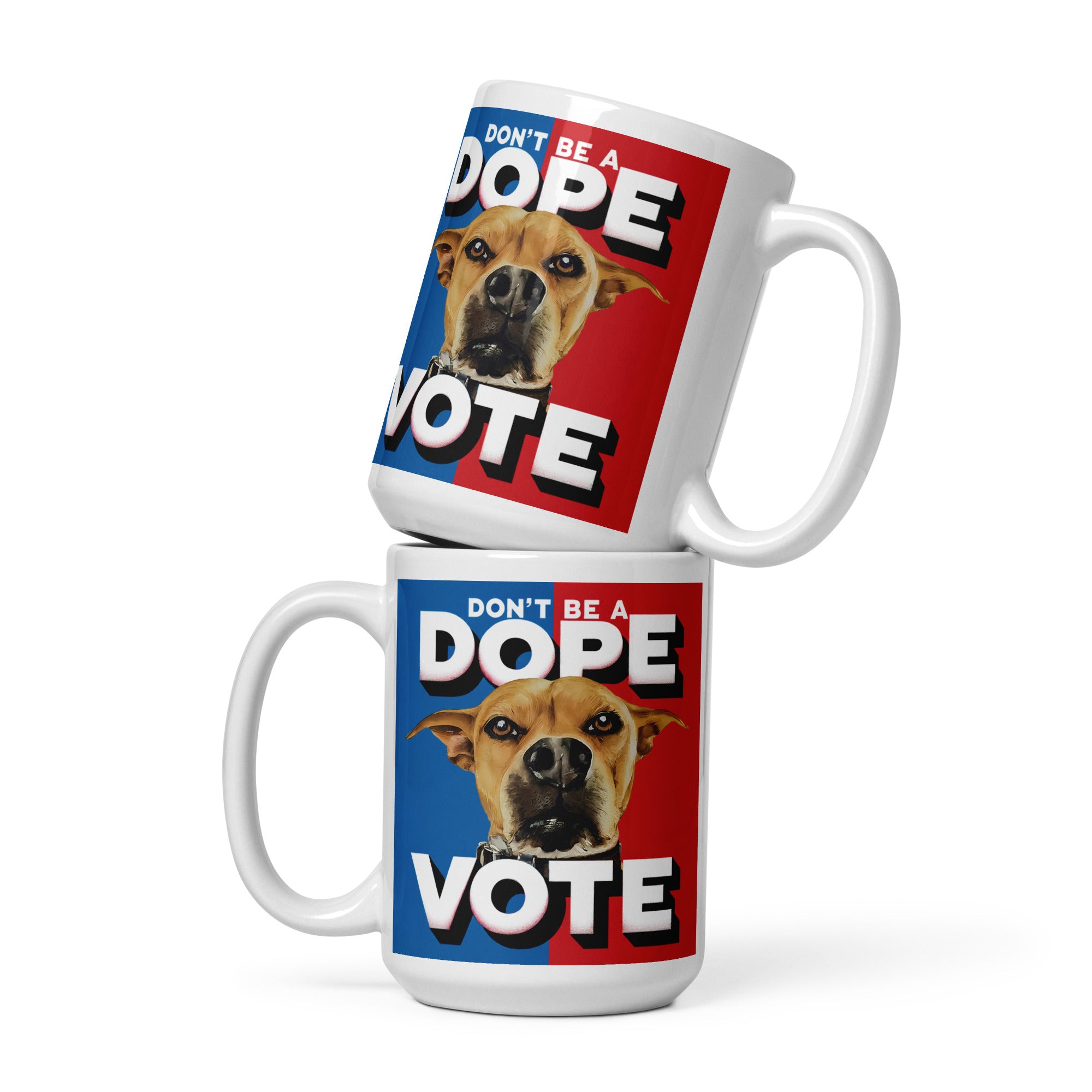 Don't Be A Dope VOTE Mug