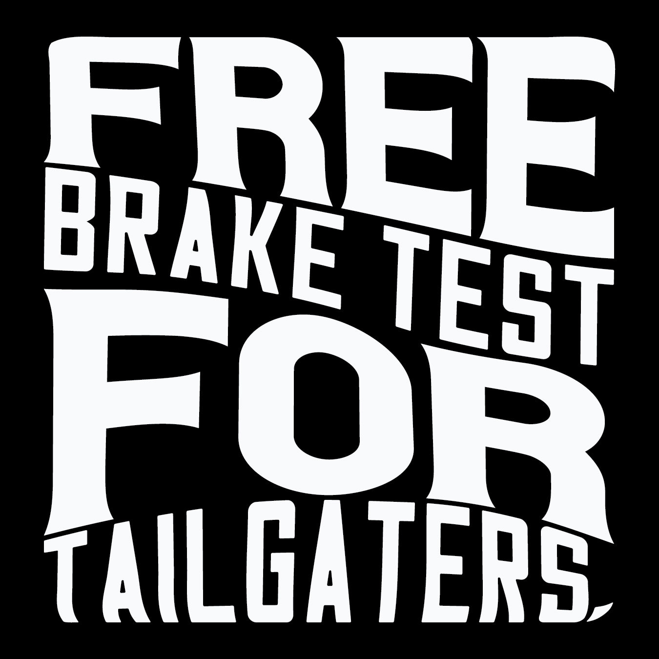 SP5-008 | Free Brake Test For Tailgaters